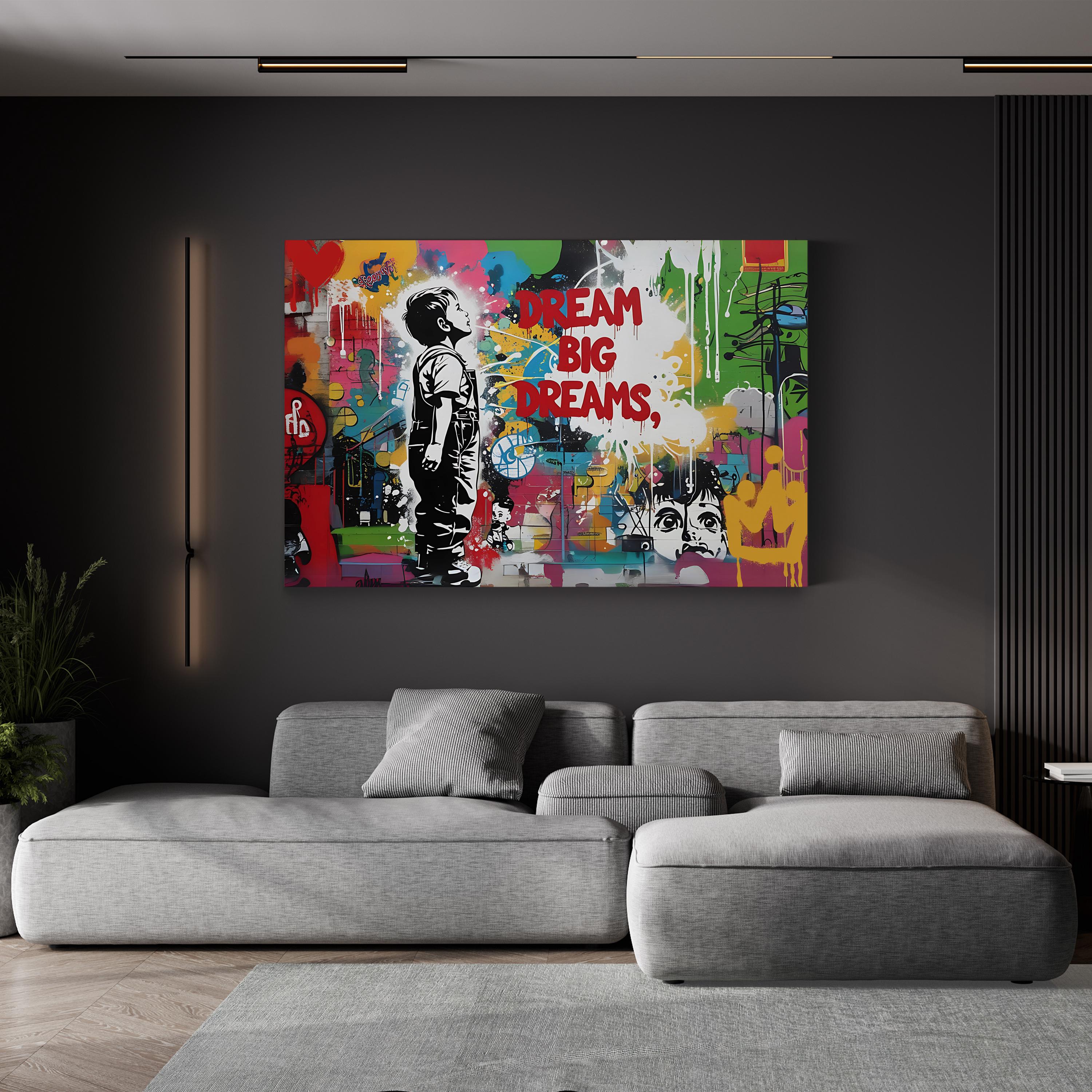 Dream Big Dreams Banksy-Style Graffiti Canvas Print – Contemporary Street Art Wall Art
