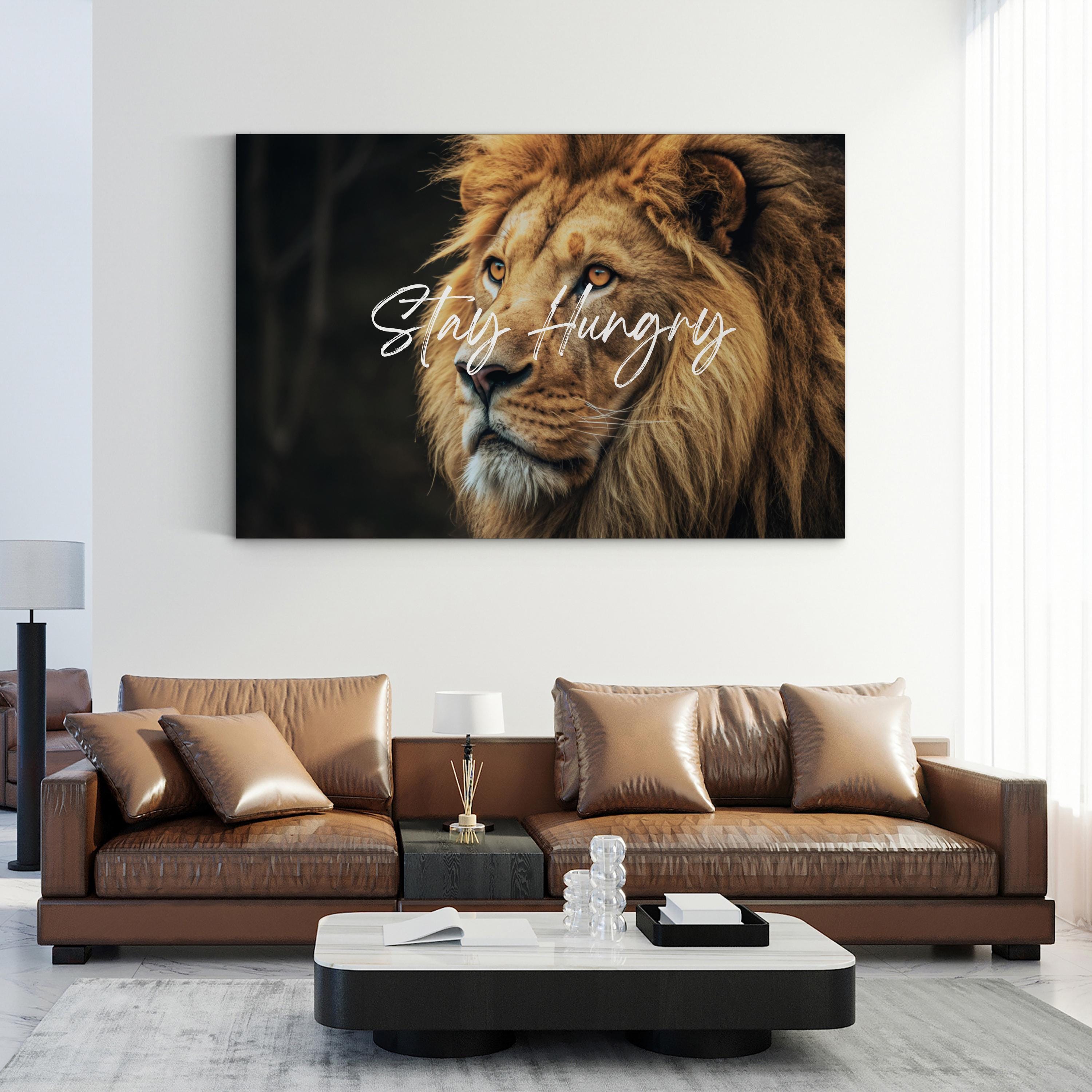 Lion 'Stay Hungry' Motivational Canvas Art: Inspirational Wildlife Decor