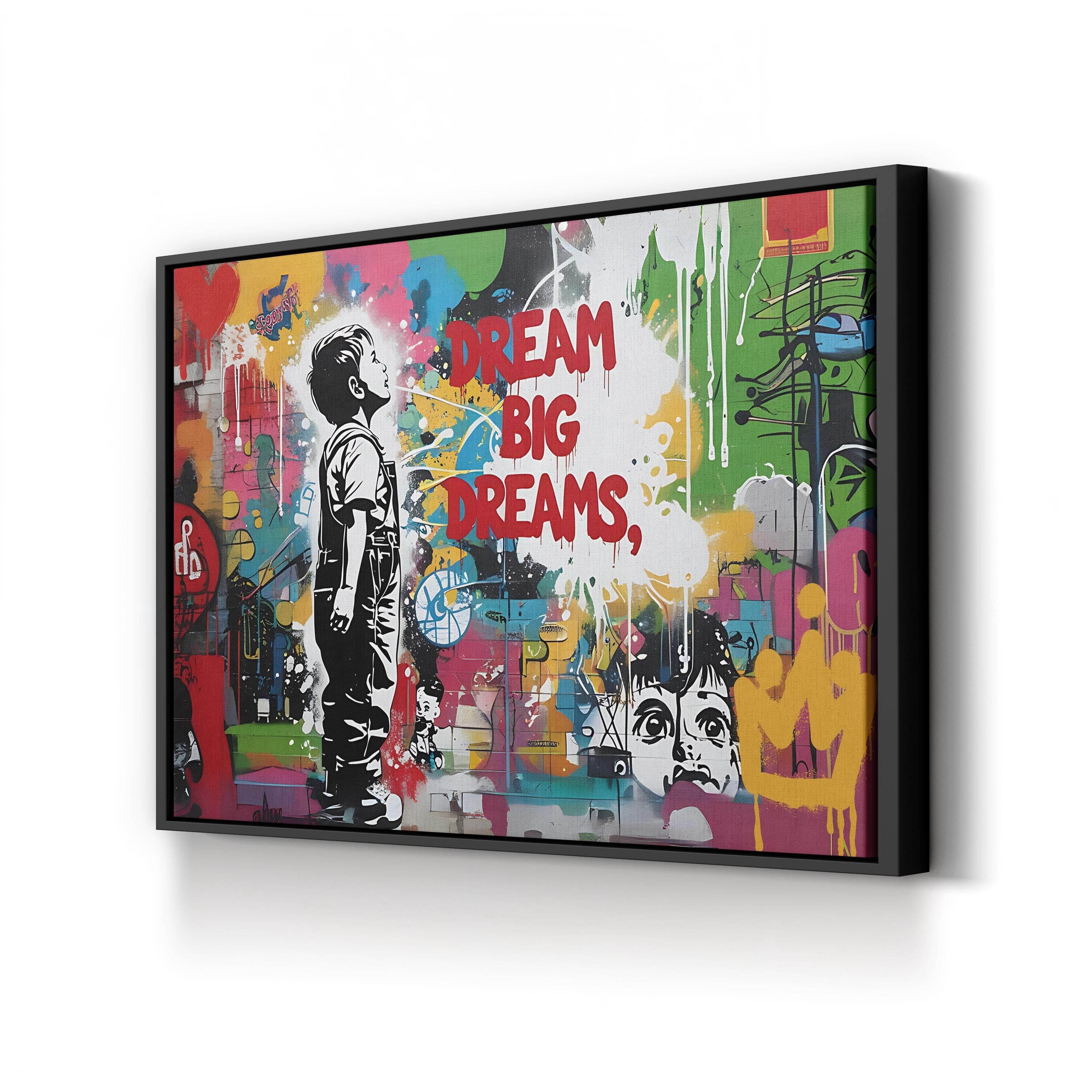 Dream Big Dreams Banksy-Style Graffiti Canvas Print – Contemporary Street Art Wall Art