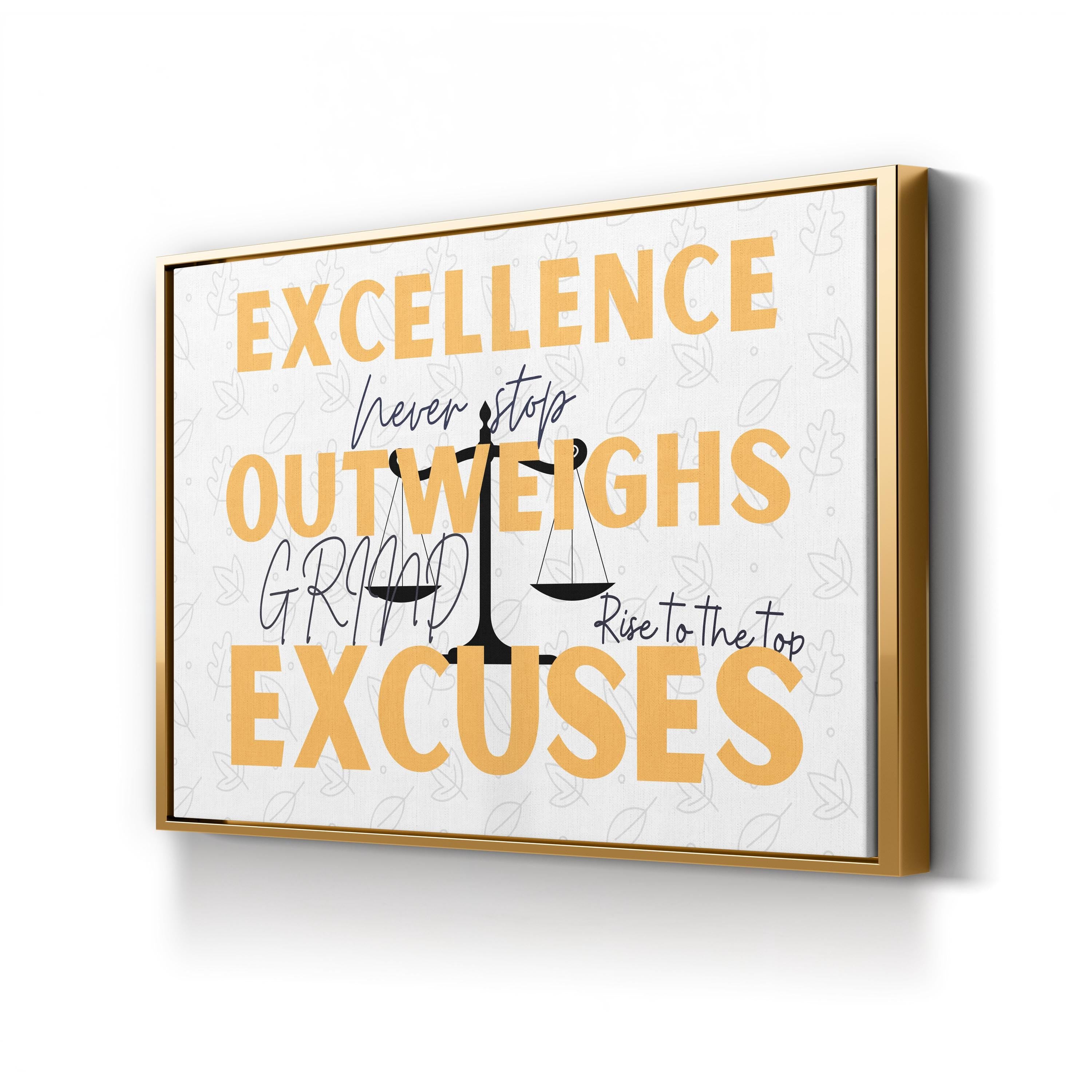 EXCELLENCE Outweighs Excuses Motivational Canvas Wall Art – Bold Inspirational Quote Print