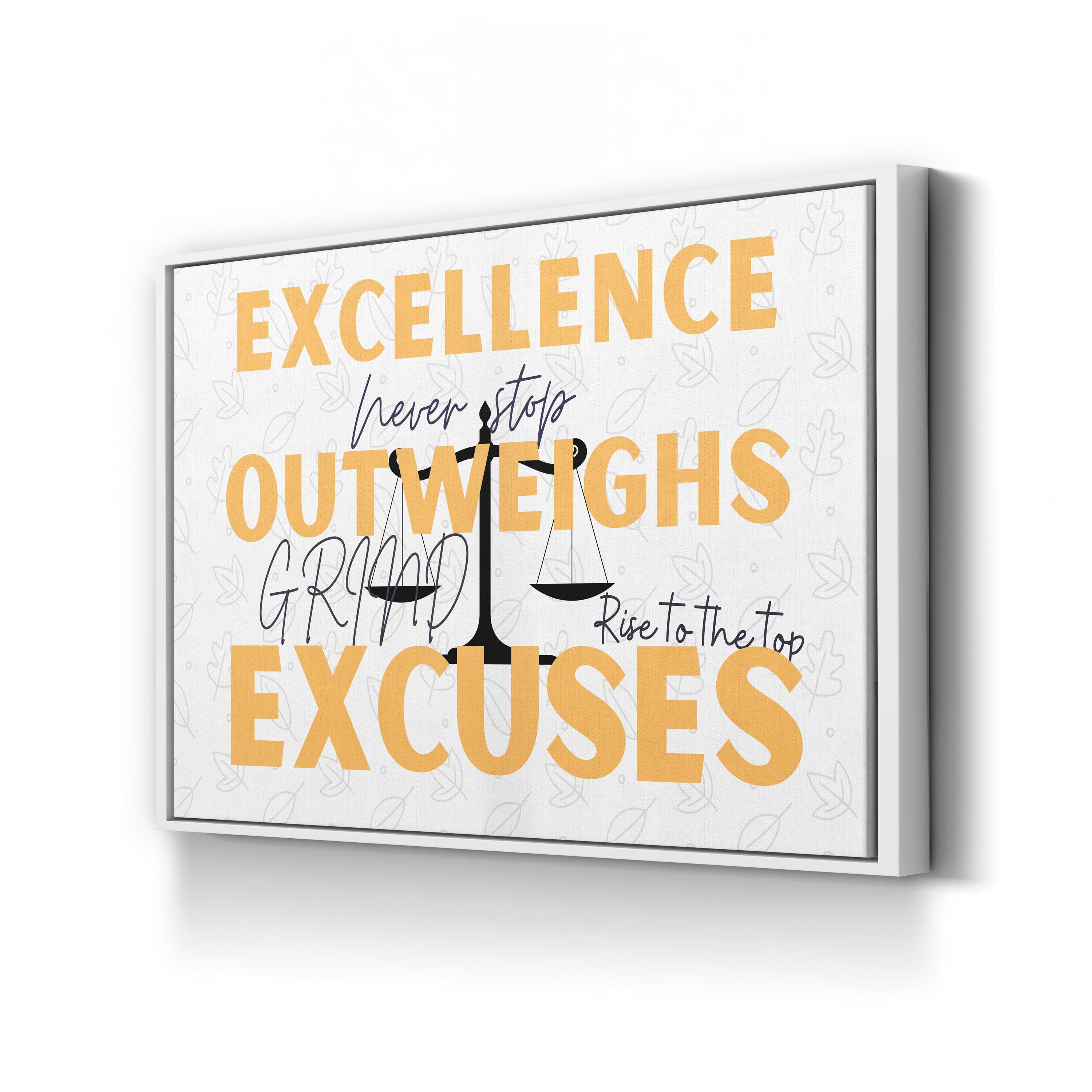 EXCELLENCE Outweighs Excuses Motivational Canvas Wall Art – Bold Inspirational Quote Print