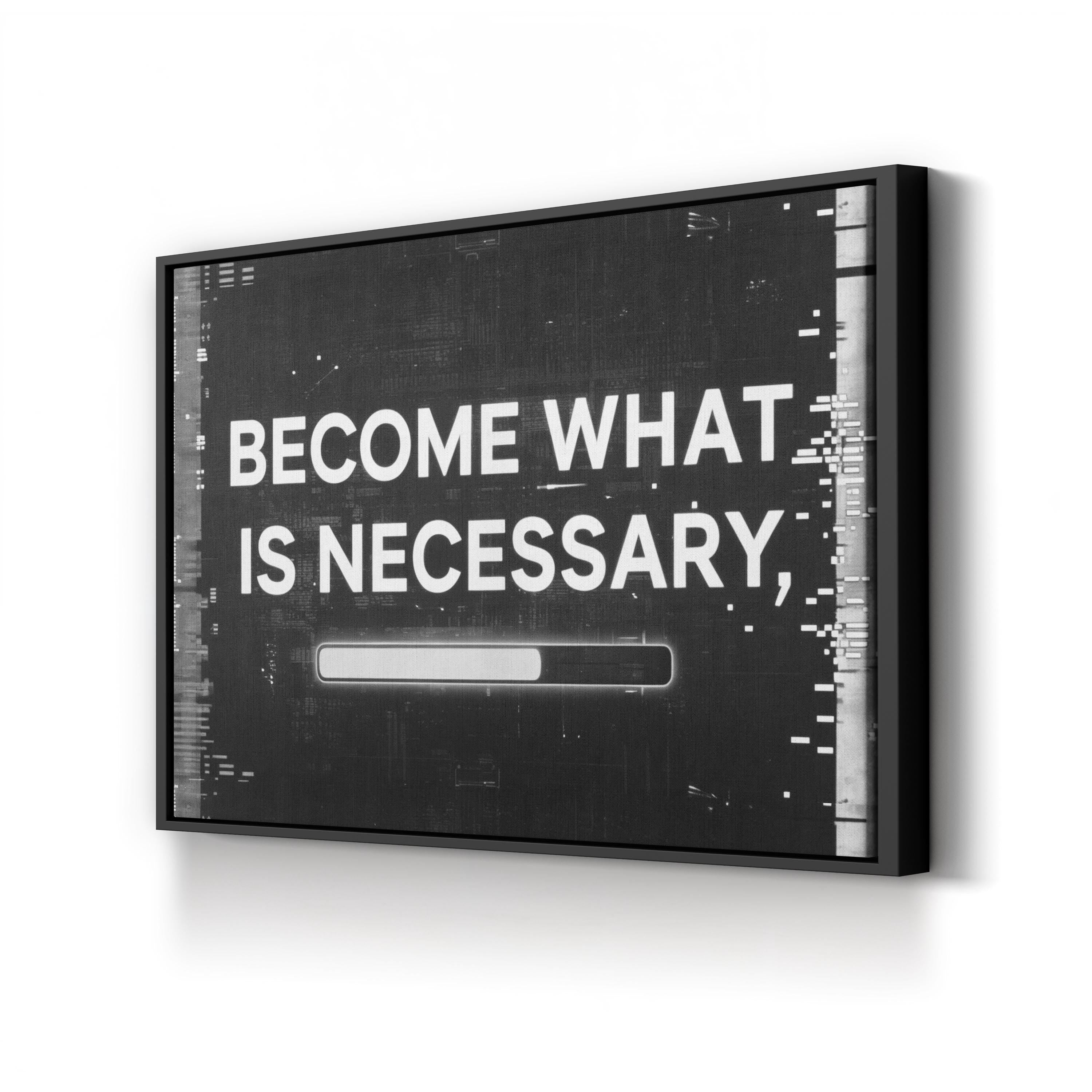 Become What Is Necessary Inspirational Progress Bar Typography Canvas Art Print