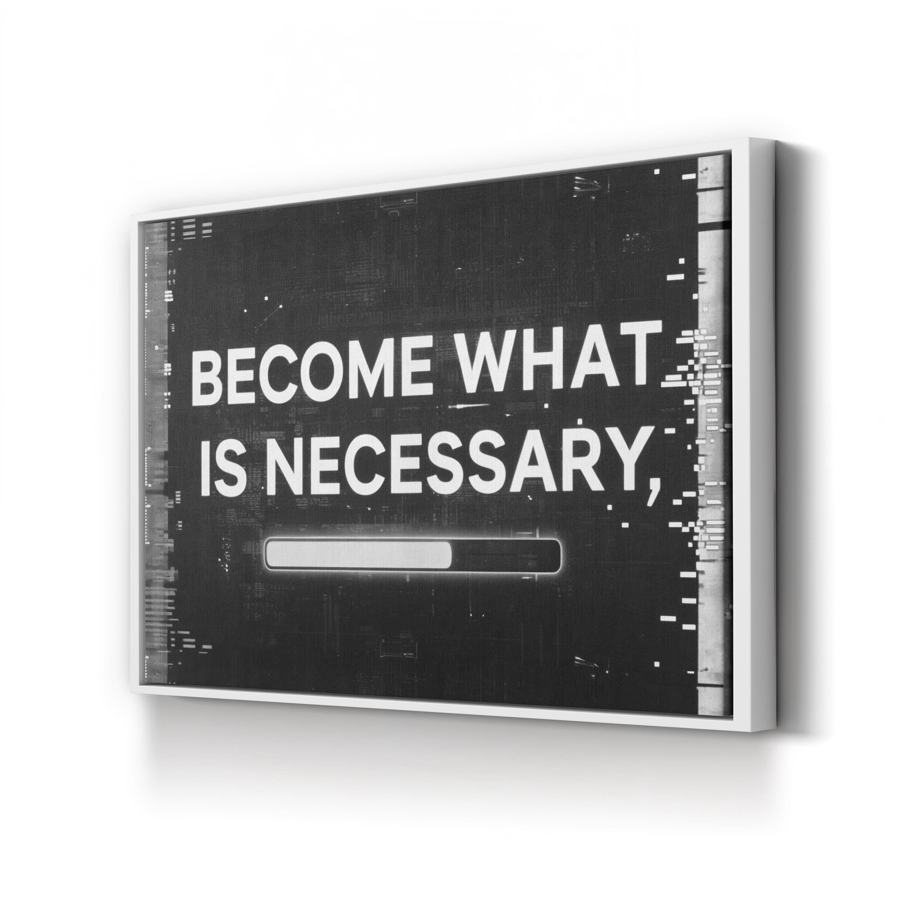 Become What Is Necessary Inspirational Progress Bar Typography Canvas Art Print