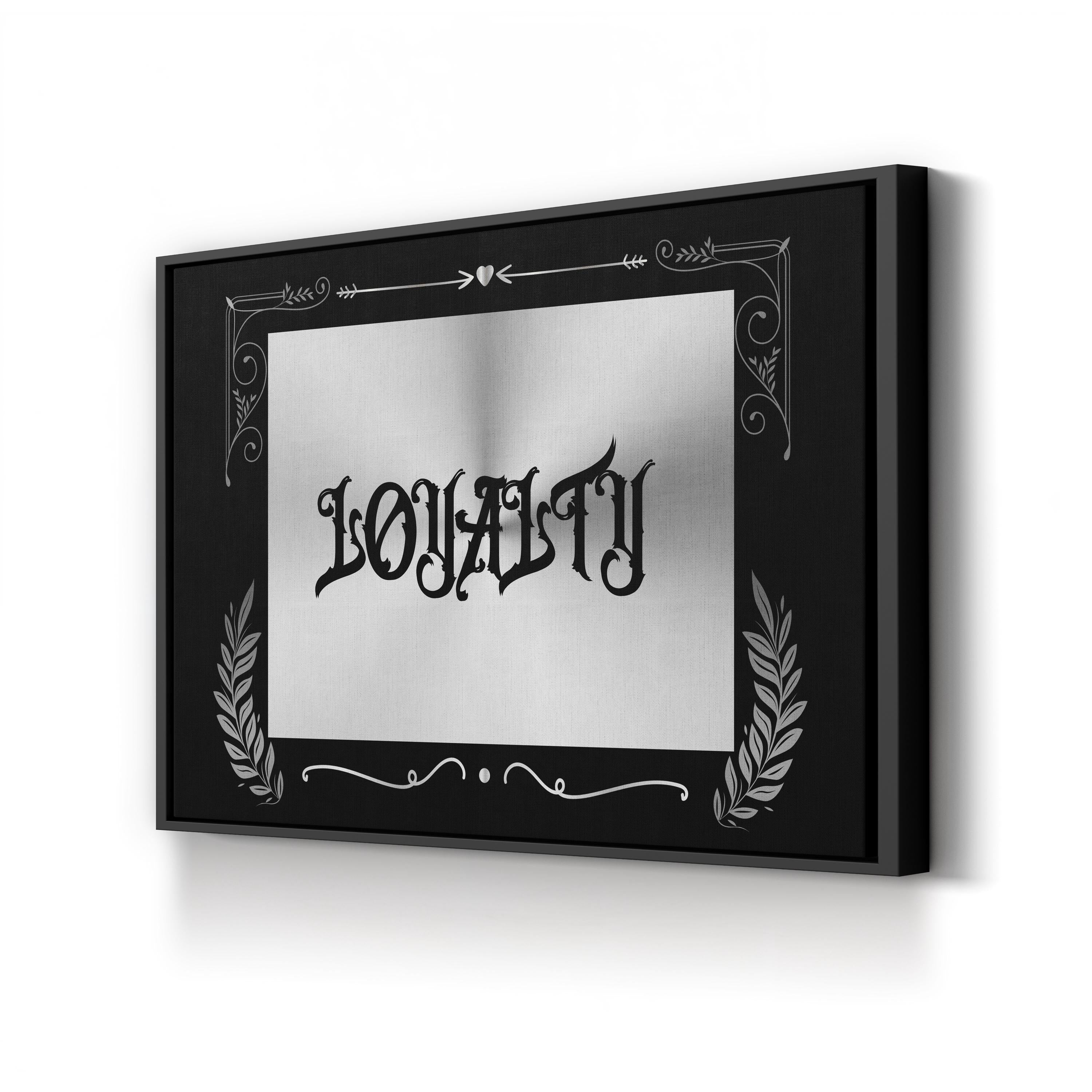 Loyalty Old English Black and White Typography Wall Art