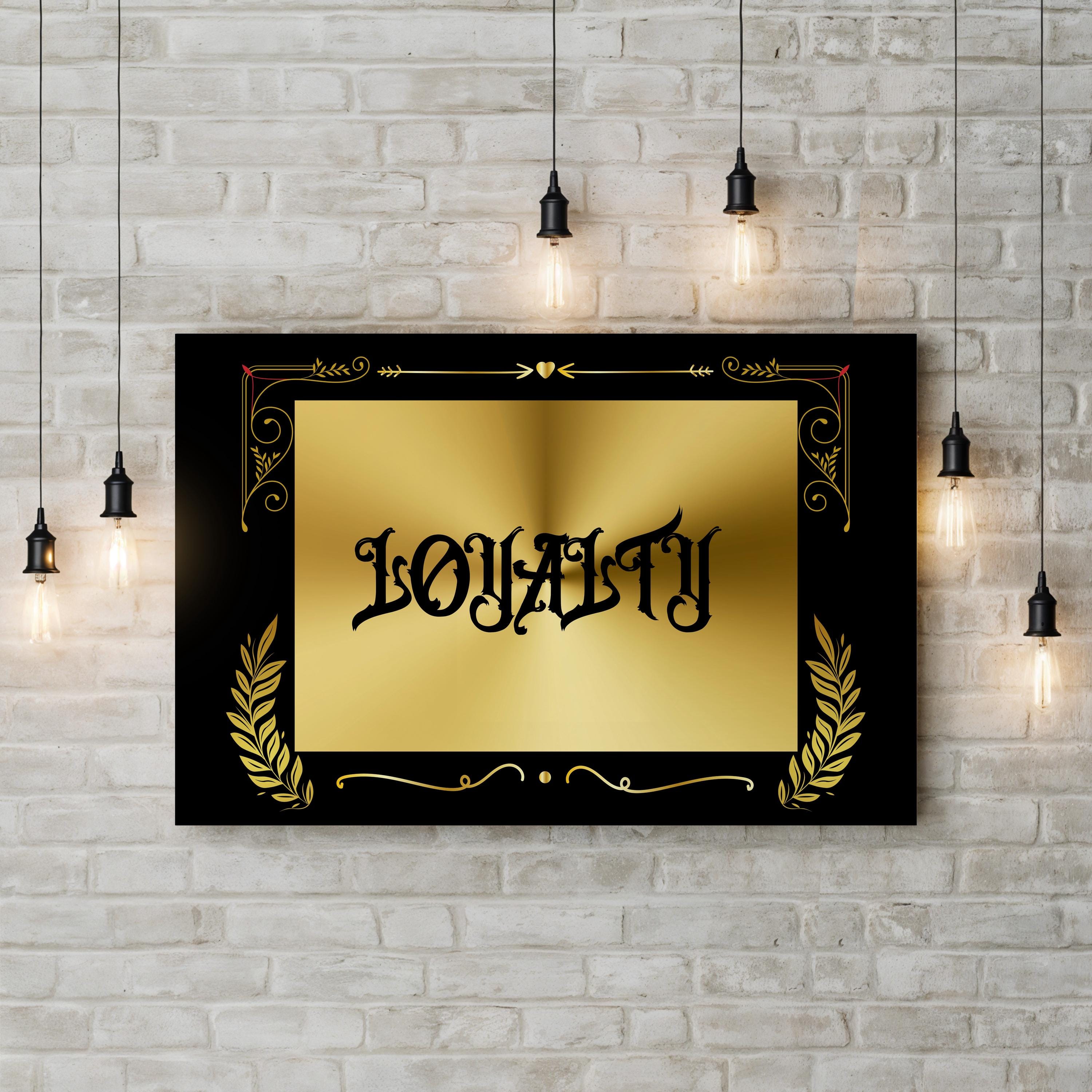 Loyalty Old English Typography, Motivational Wall Art