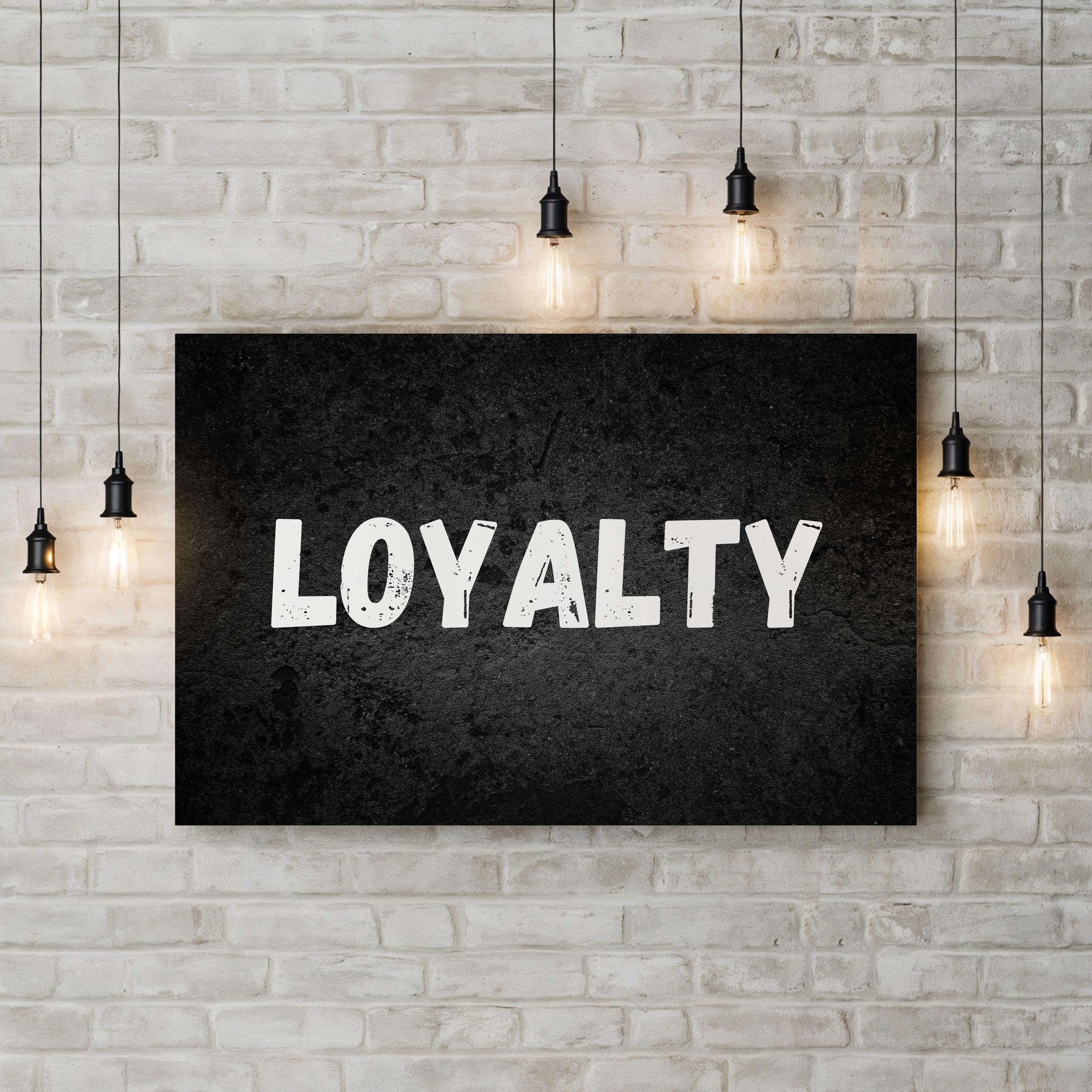 Loyalty Stencil Urban Typography Motivational Wall Art