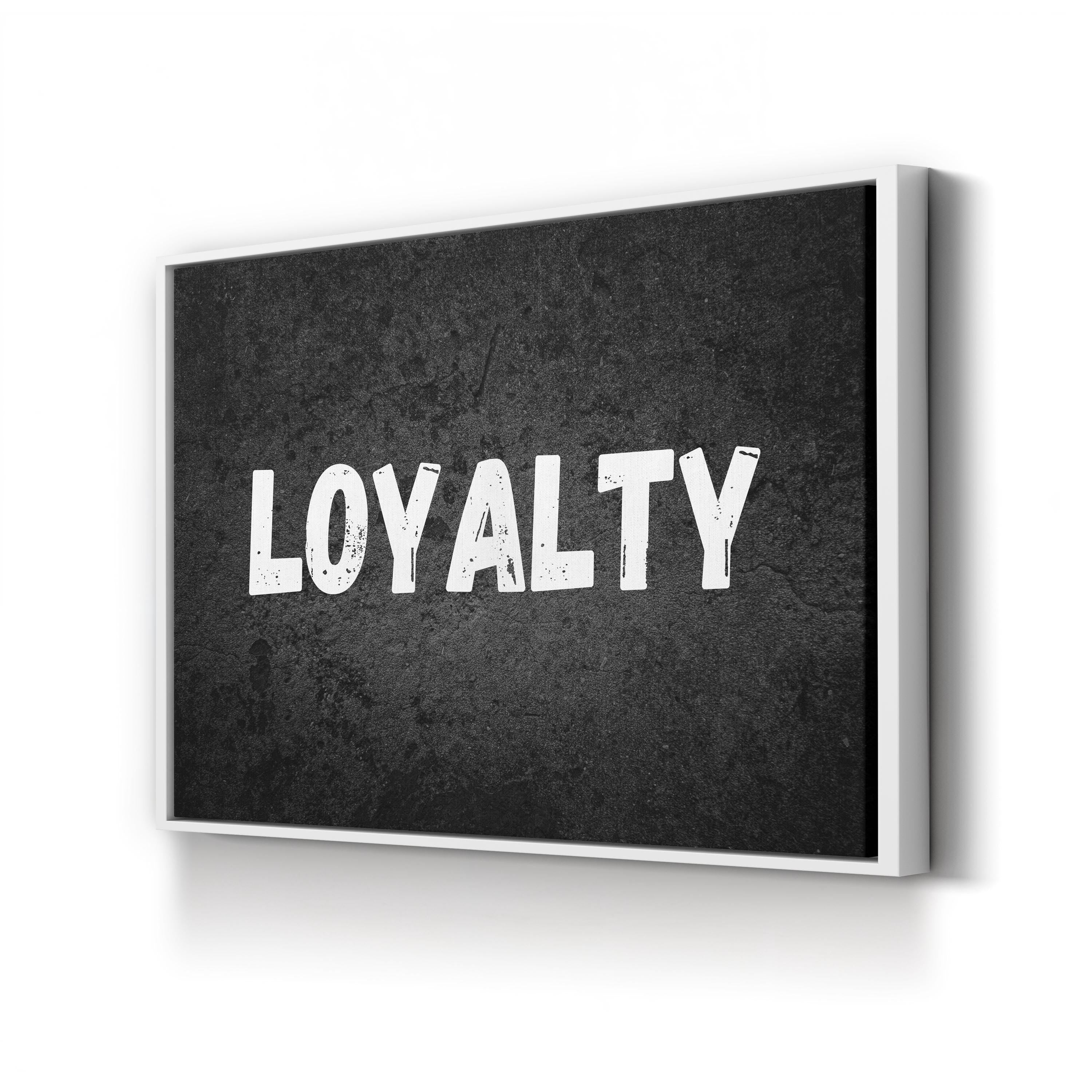 Loyalty Stencil Urban Typography Motivational Wall Art