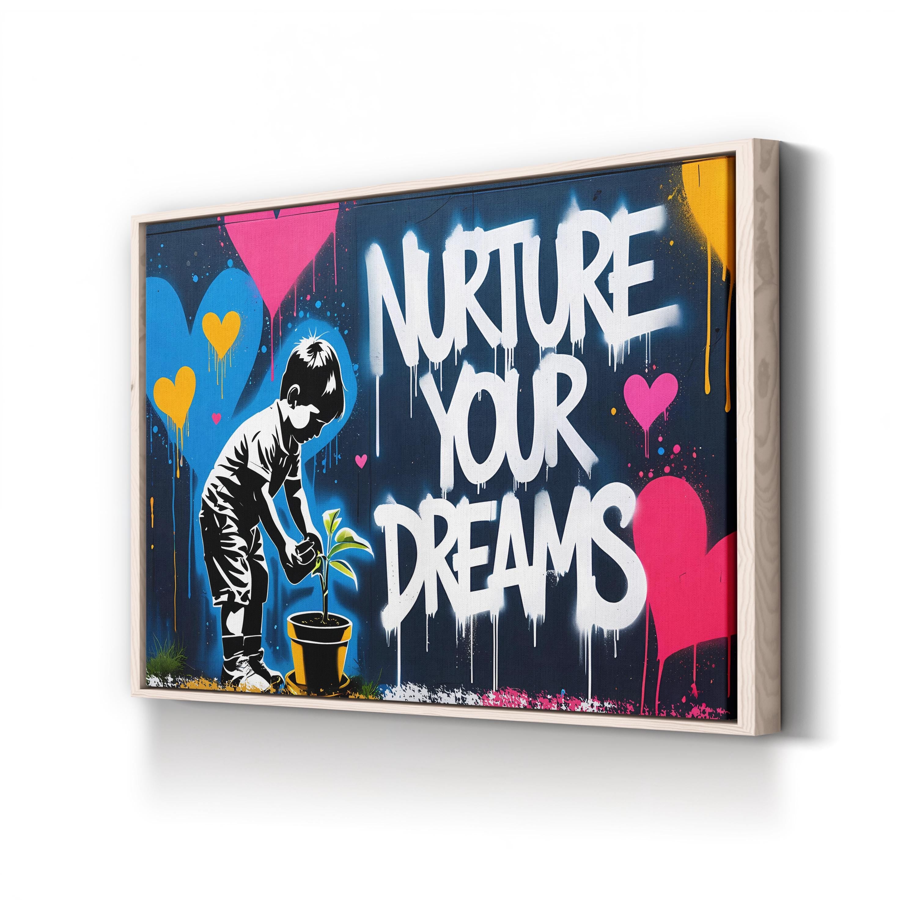 Nurture Your Dreams Canvas Print | Graffiti-Inspired Inspirational Quote Wall Art
