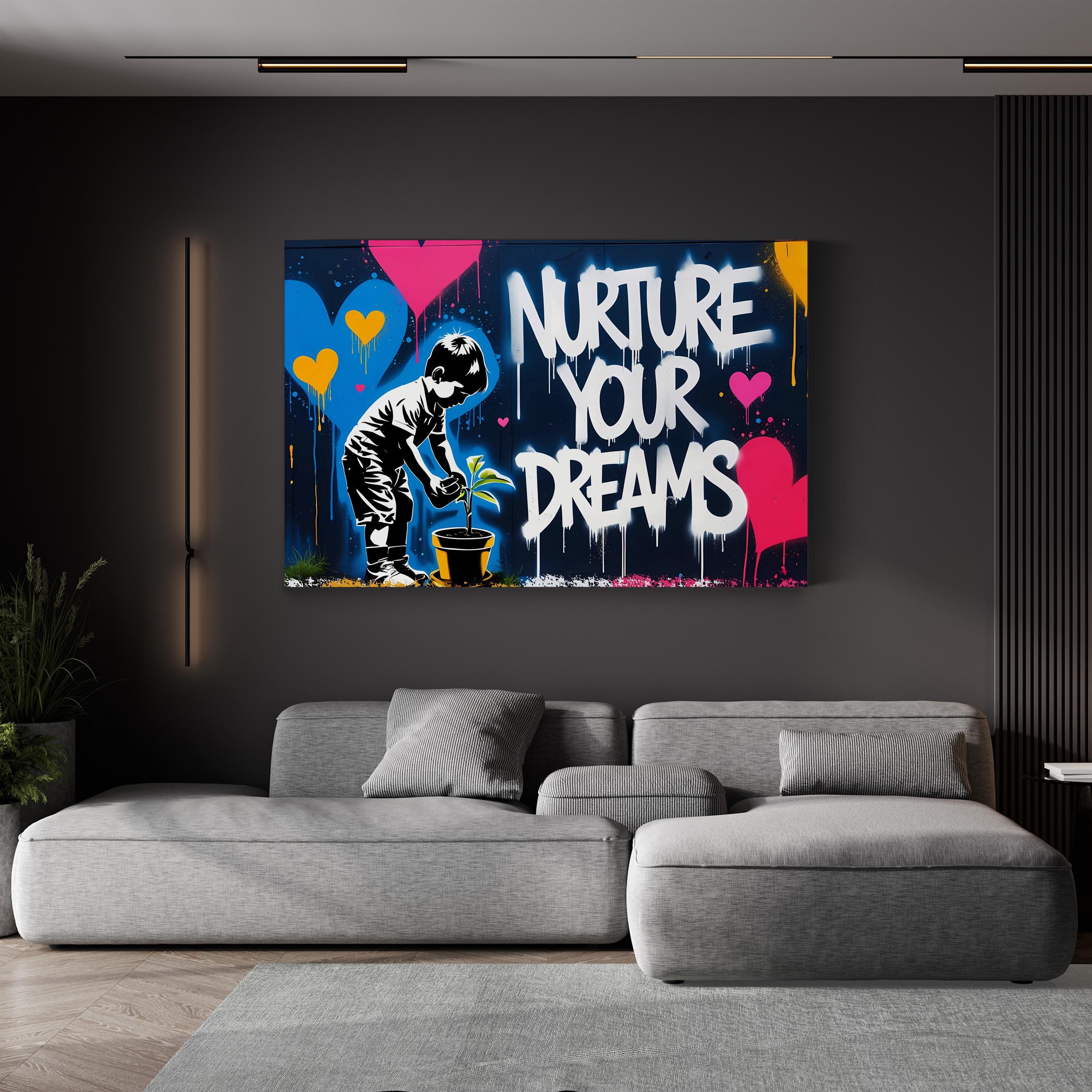 Nurture Your Dreams Canvas Print | Graffiti-Inspired Inspirational Quote Wall Art
