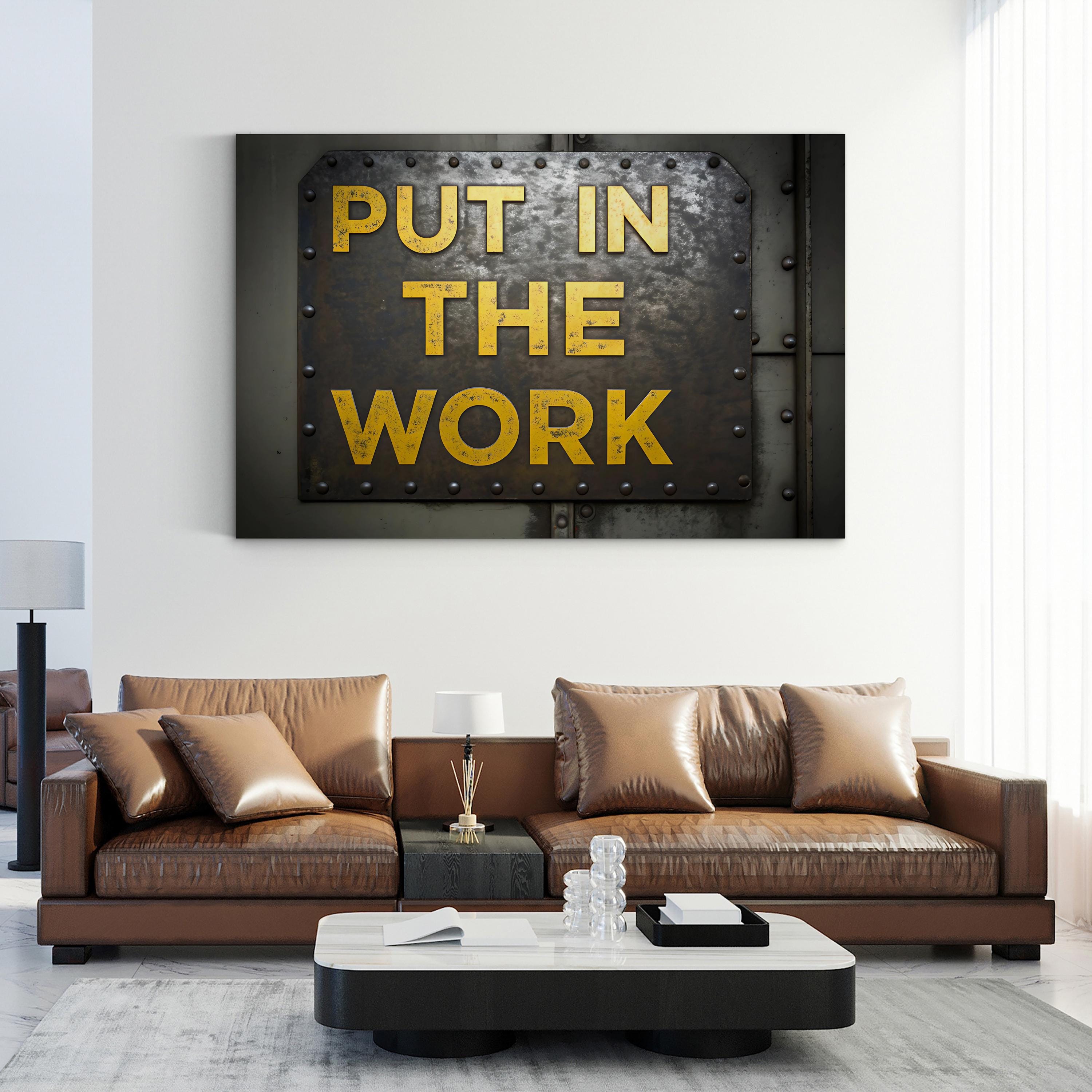 Put in the Work Motivational Canvas Wall Art | Industrial Typography Quote Print