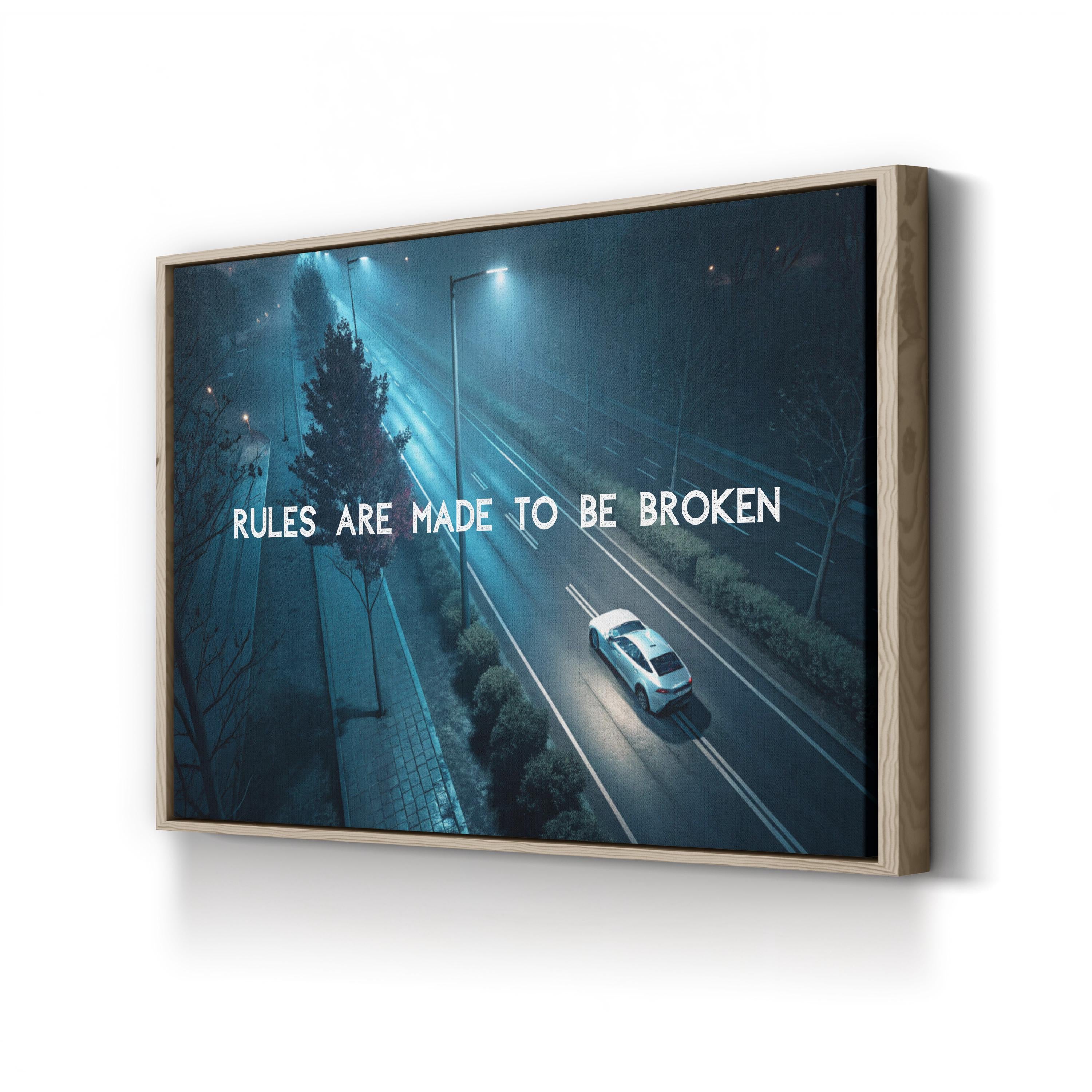 Rules Are Made to Be Broken – Vintage Photography Wall Art | Motivational Street Canvas Print