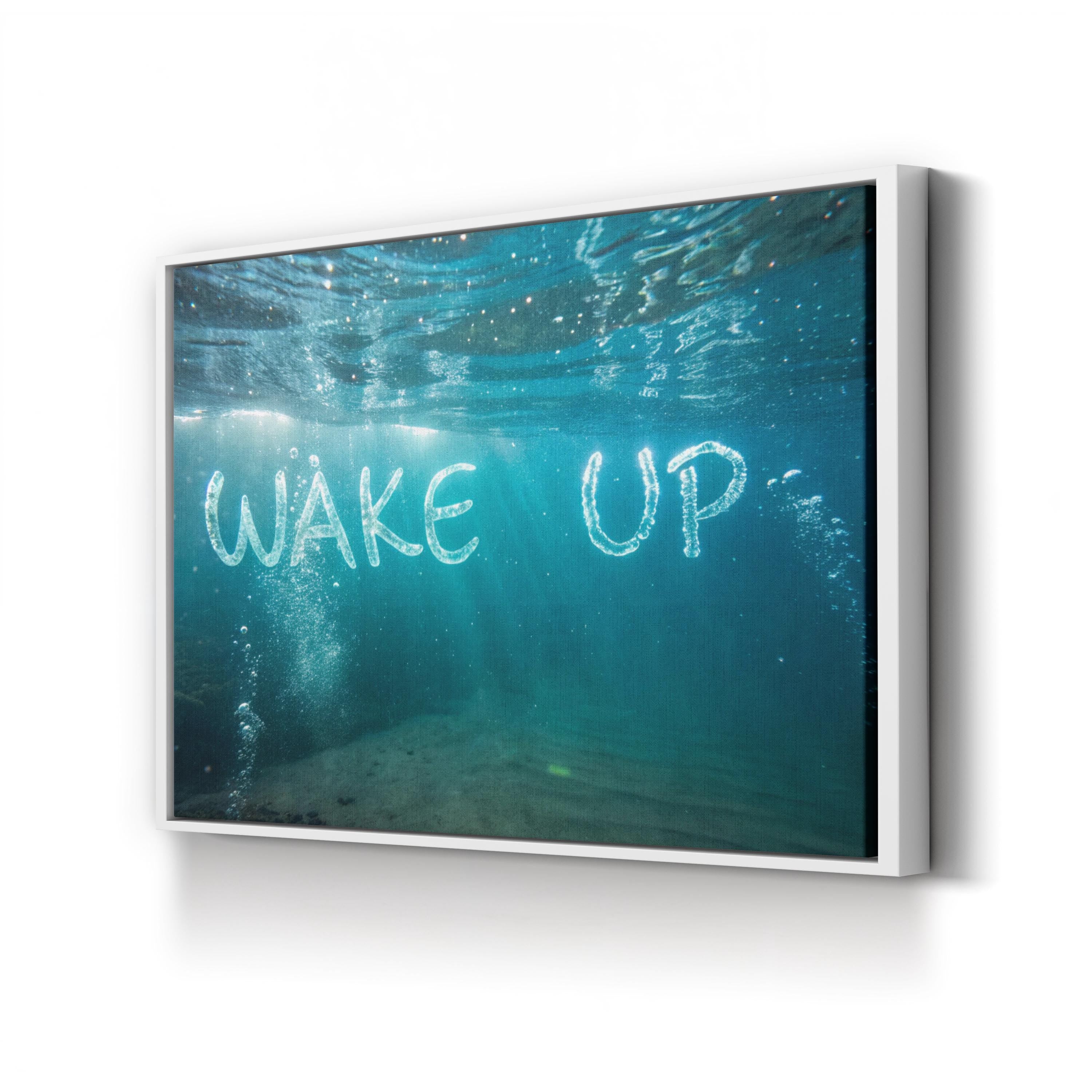 Underwater Inspirational Canvas Art: Wake Up” Coastal Home Decor