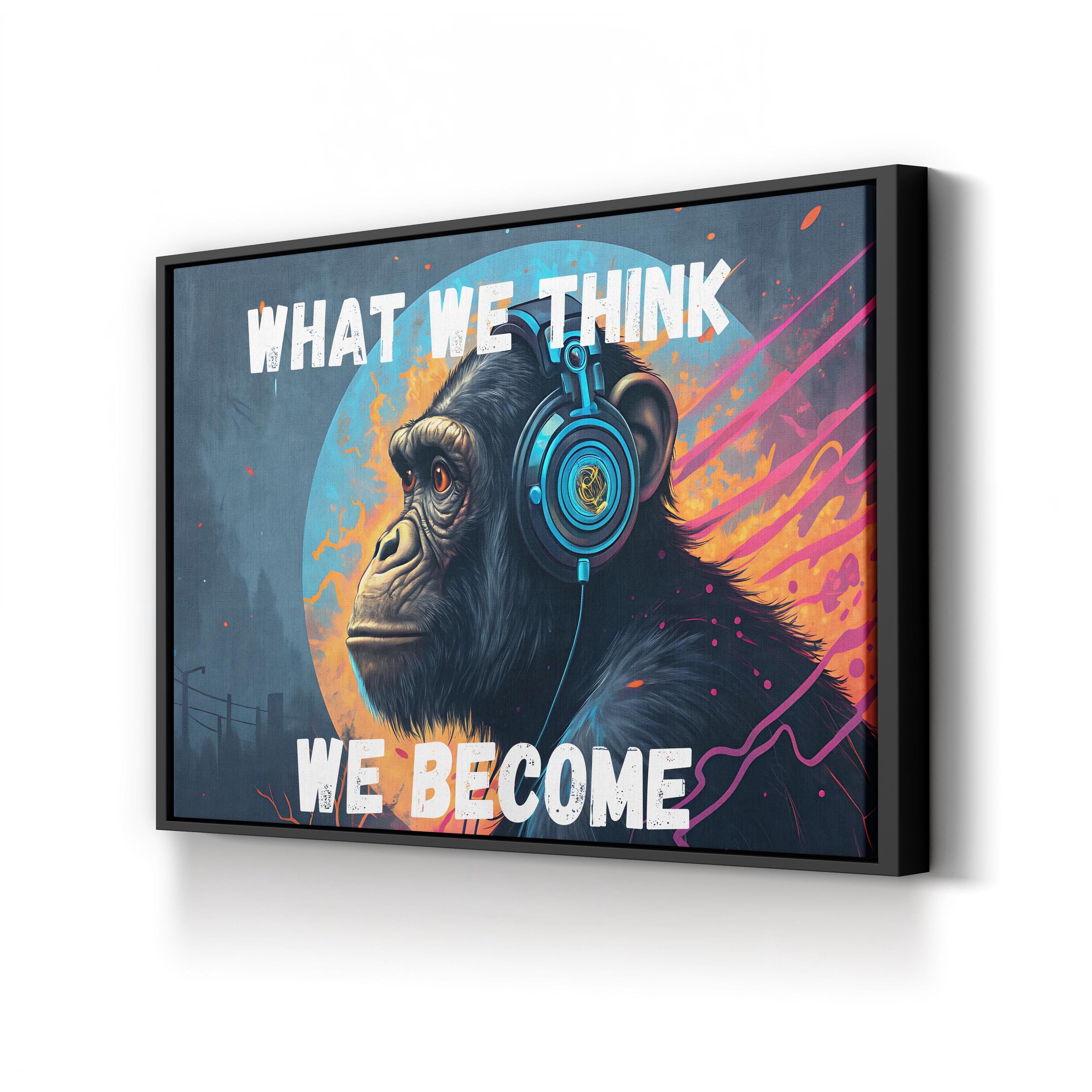 What We Think We Become Inspirational Gorilla Quote Canvas Art