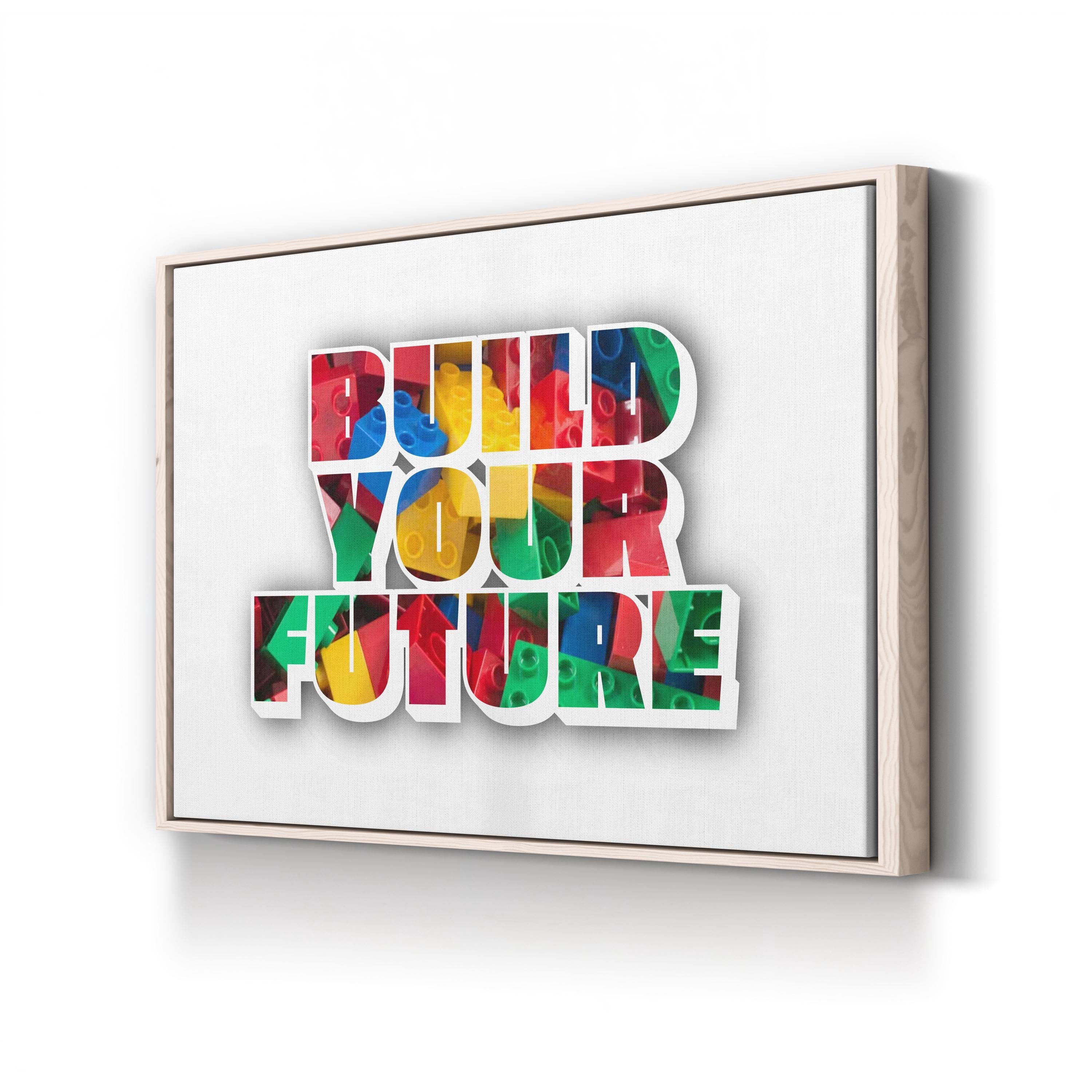 Build Your Future Inspirational Motivational Wall Art
