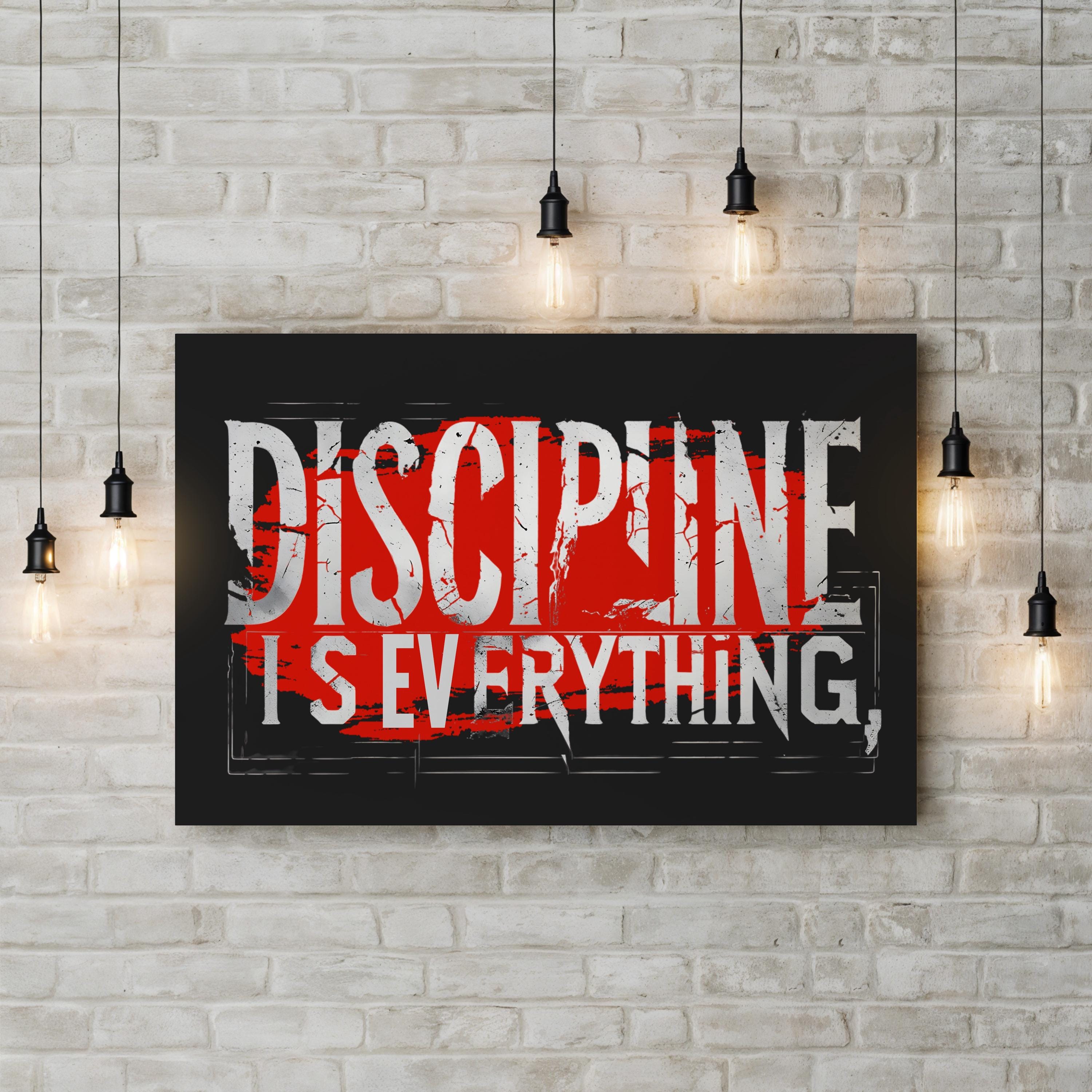 Motivational DISCIPLINE IS EVERYTHING Typography Wall Art