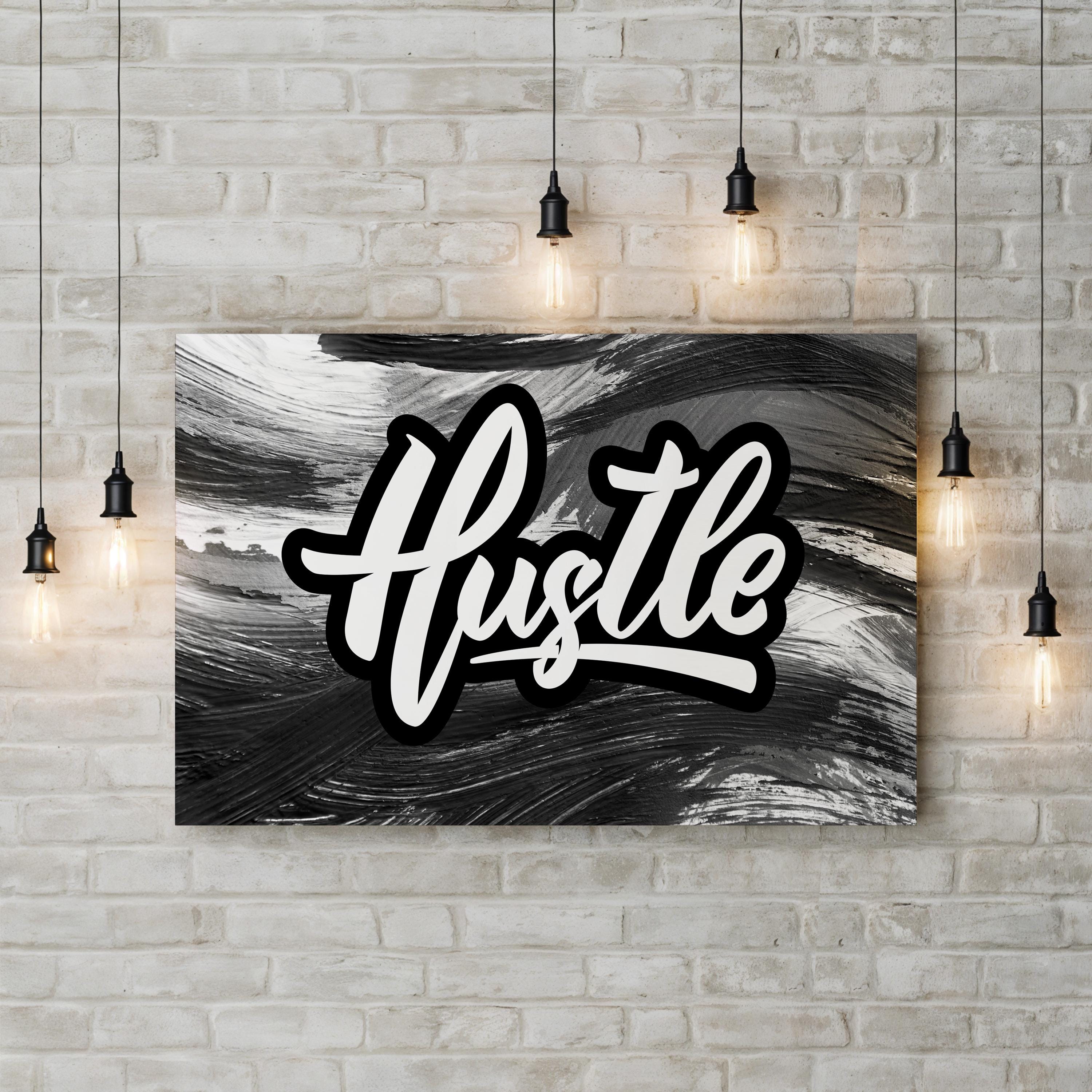 Hustle Calligraphy Canvas Print: Black and White Motivational Wall Art