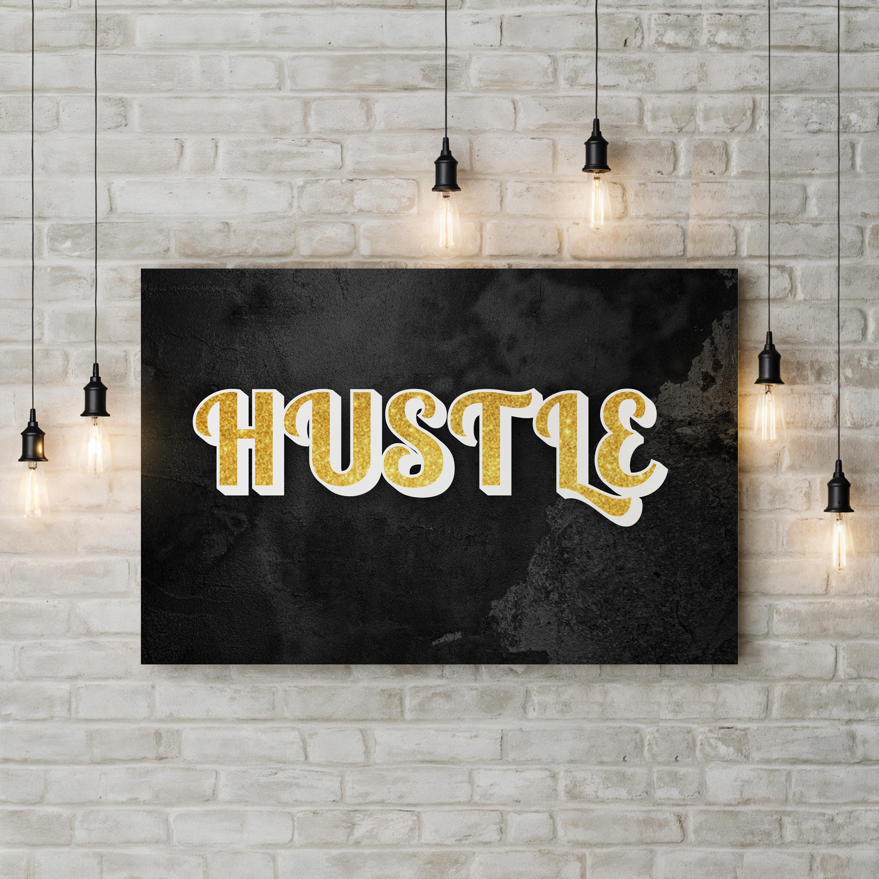 Motivational "Hustle" Calligraphy in Gold in Wall Art