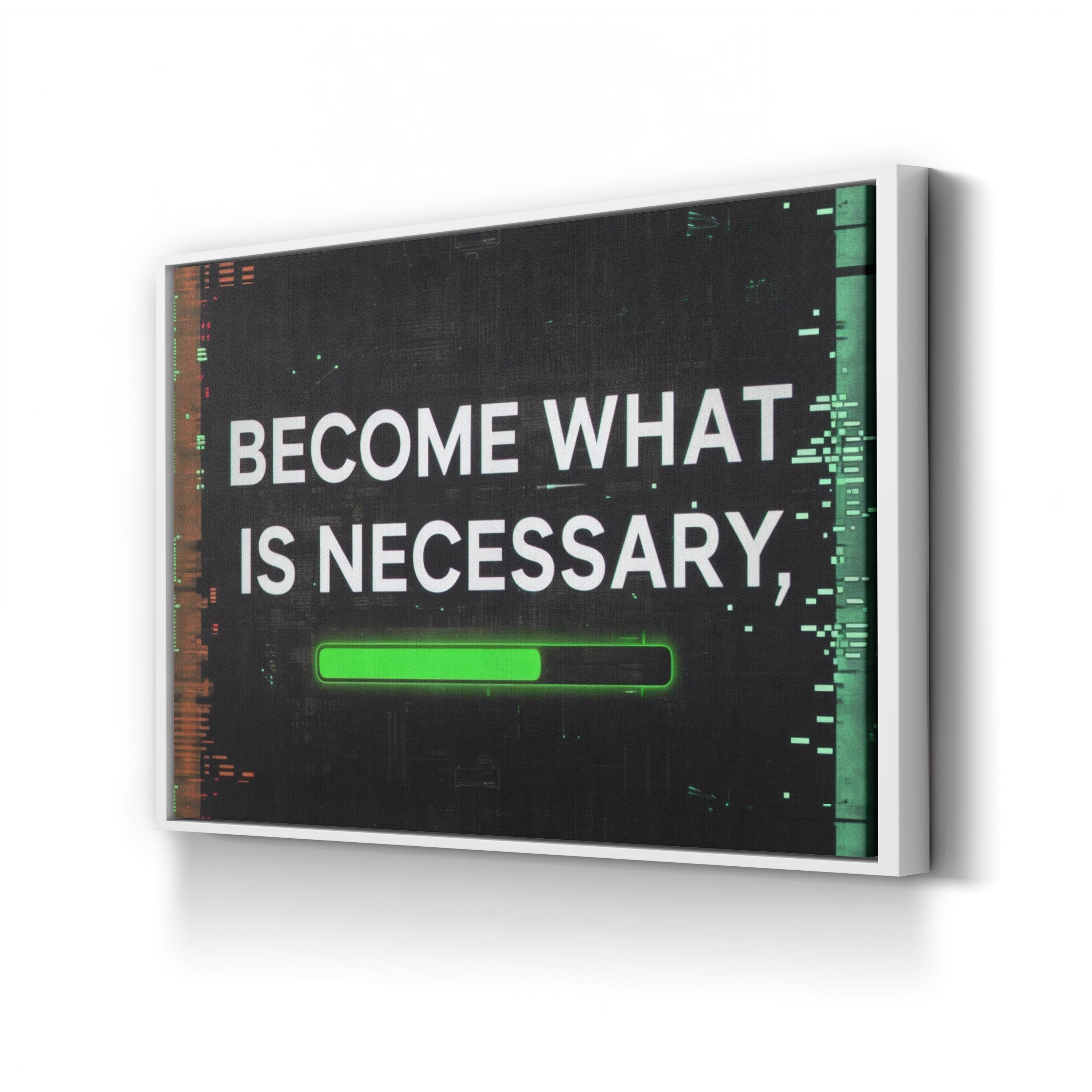 Motivational Typography "Become What Is Necessary" Canvas Wall Art