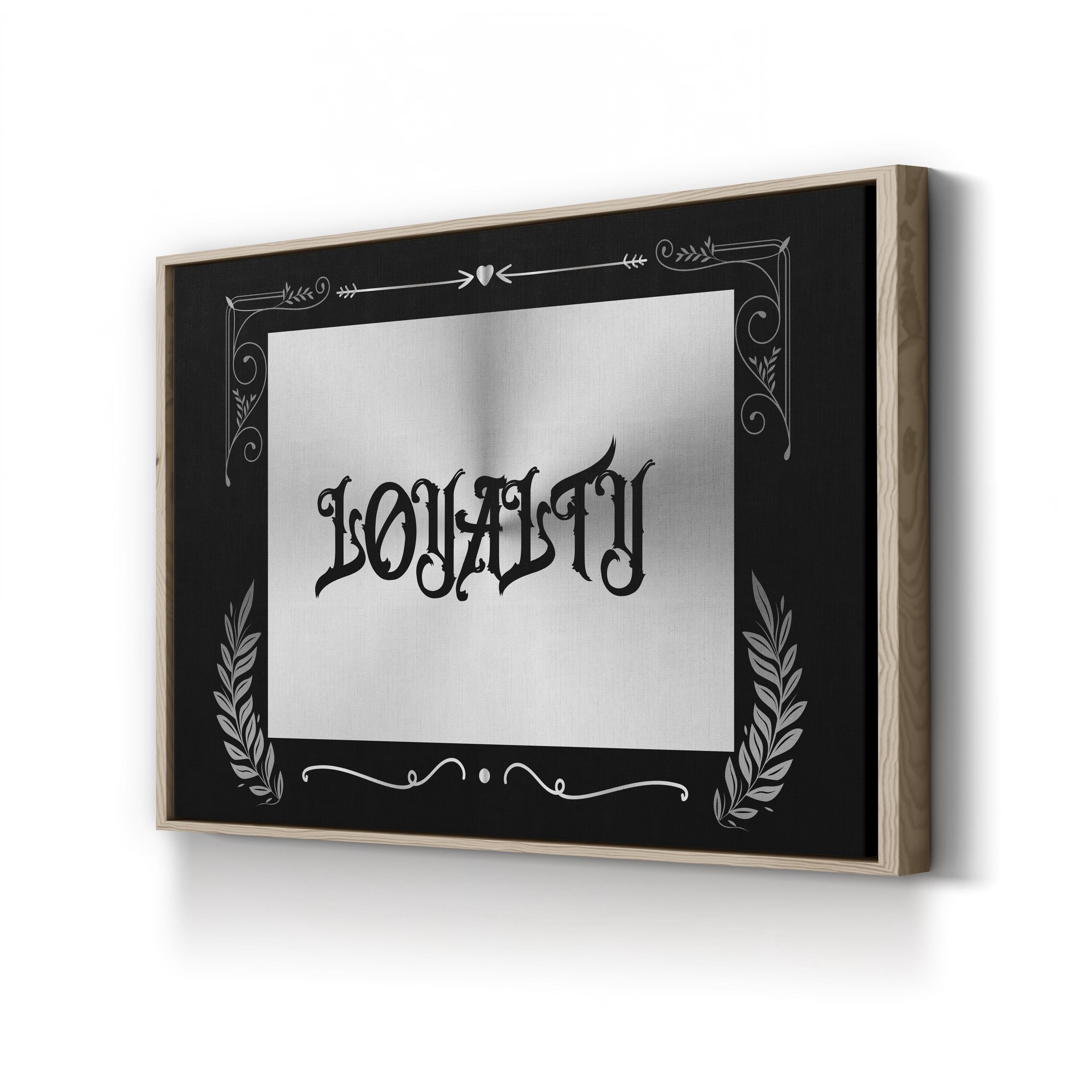 Loyalty Old English Black and White Typography Wall Art