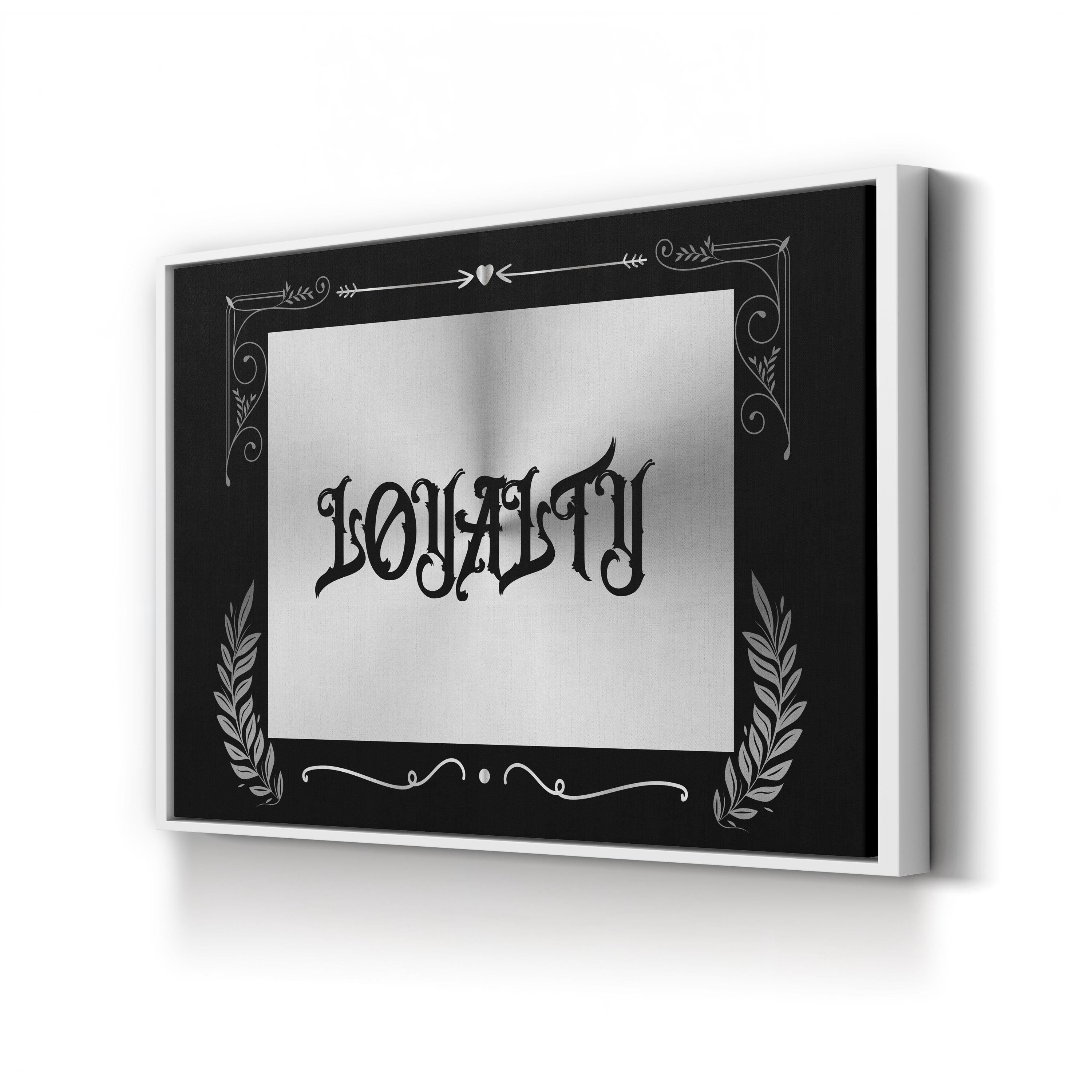 Loyalty Old English Black and White Typography Wall Art