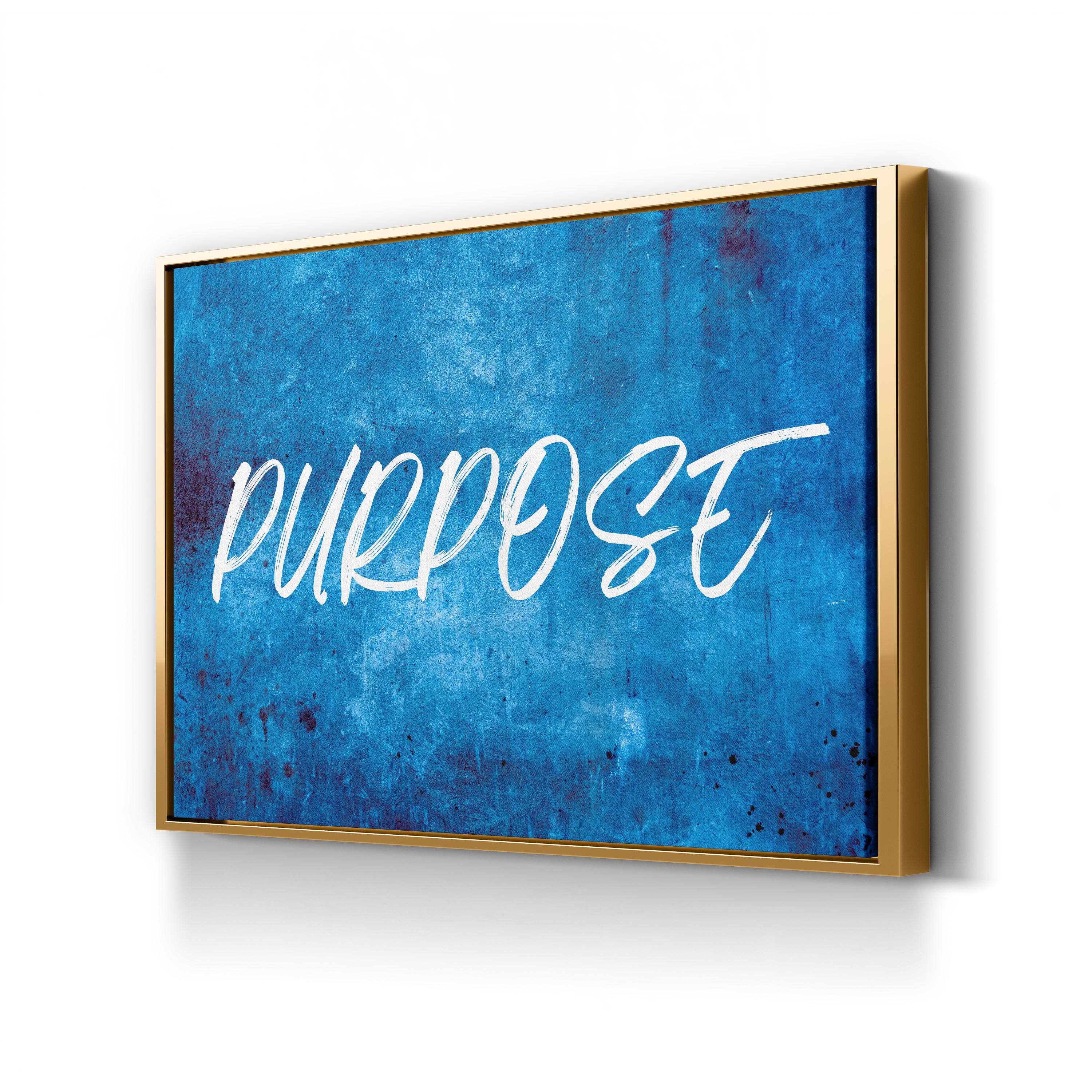 Purpose Quote Motivational Typography Wall Art