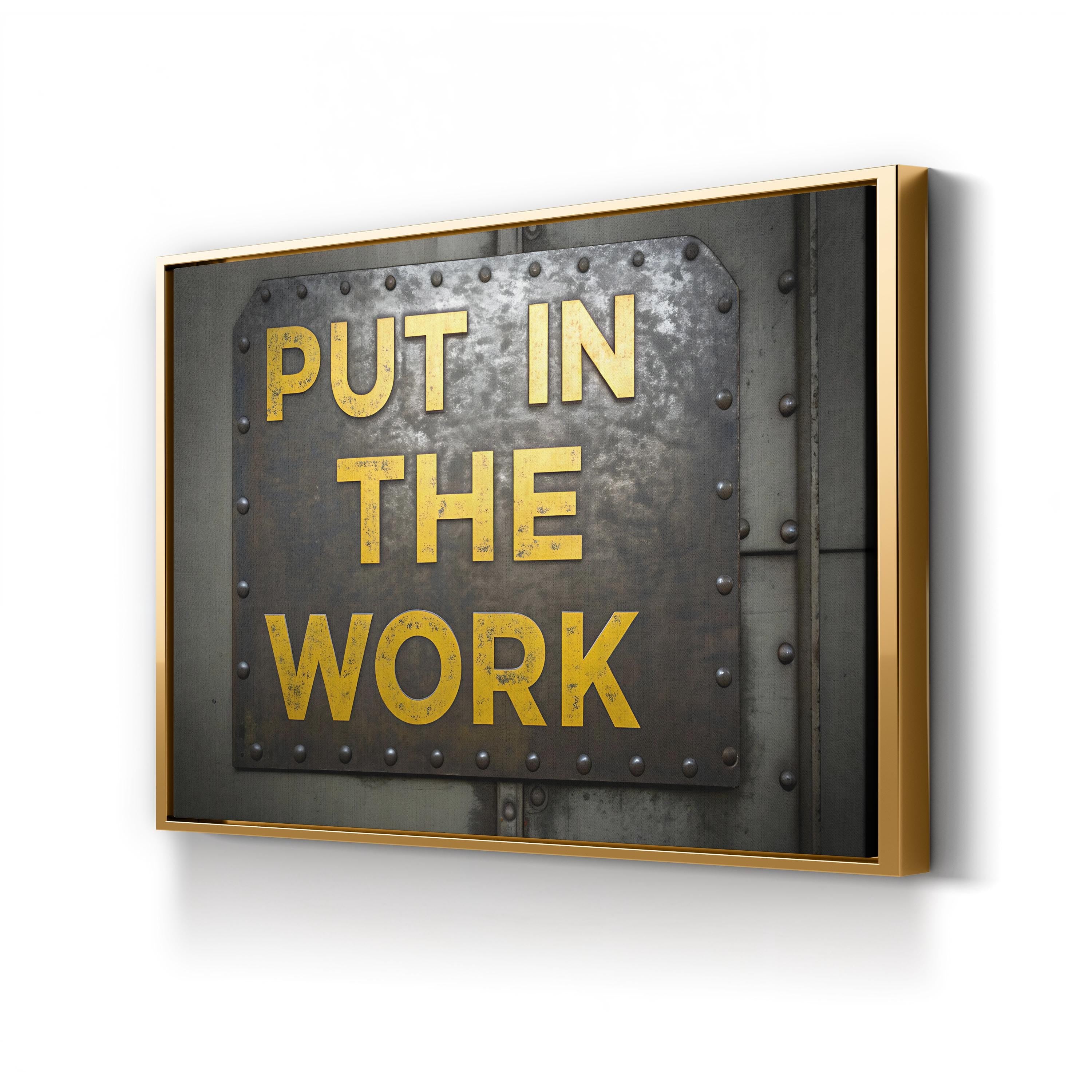 Put in the Work Motivational Canvas Wall Art | Industrial Typography Quote Print