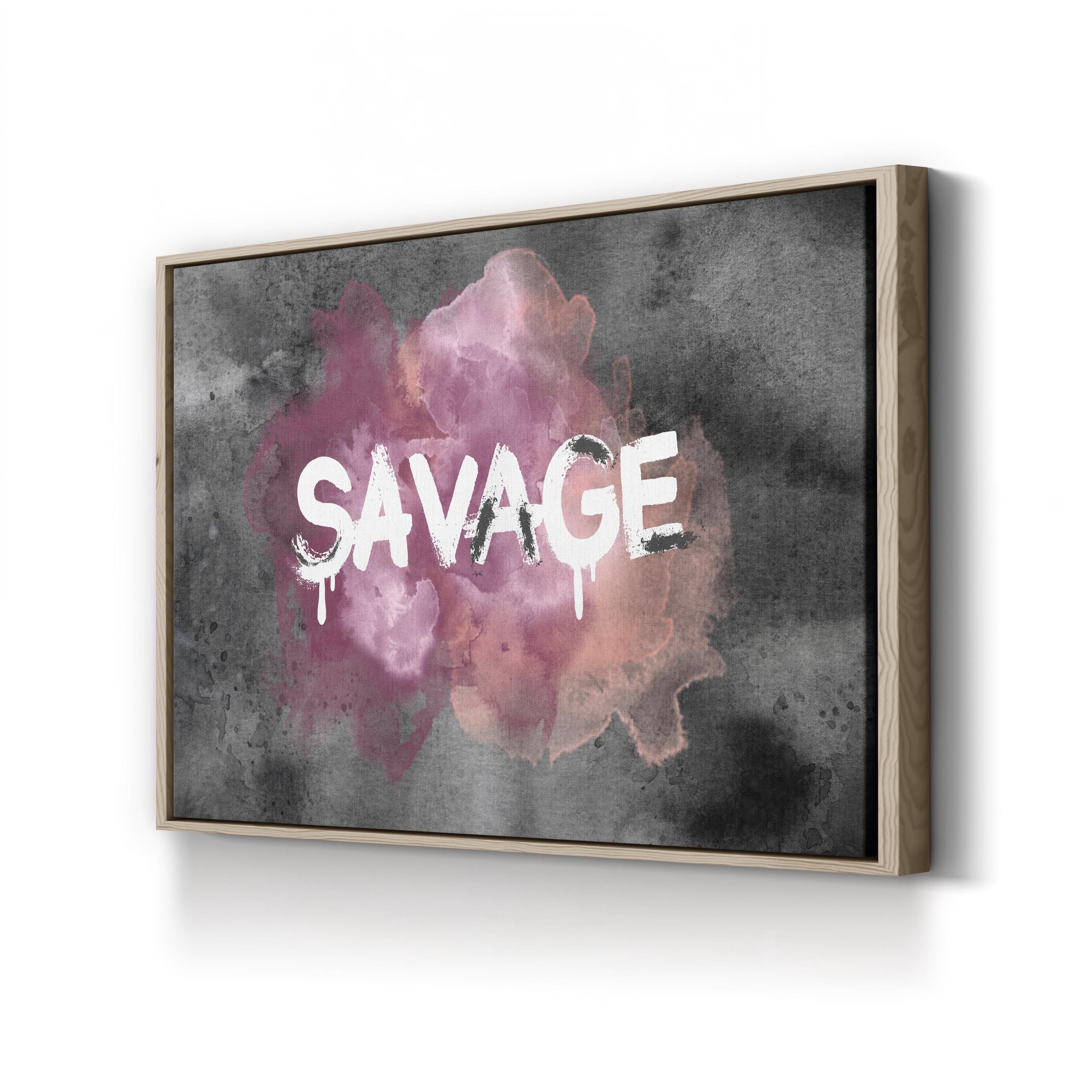 Savage Wall Art by Sydney Edmunds – Bold Urban Typography Canvas