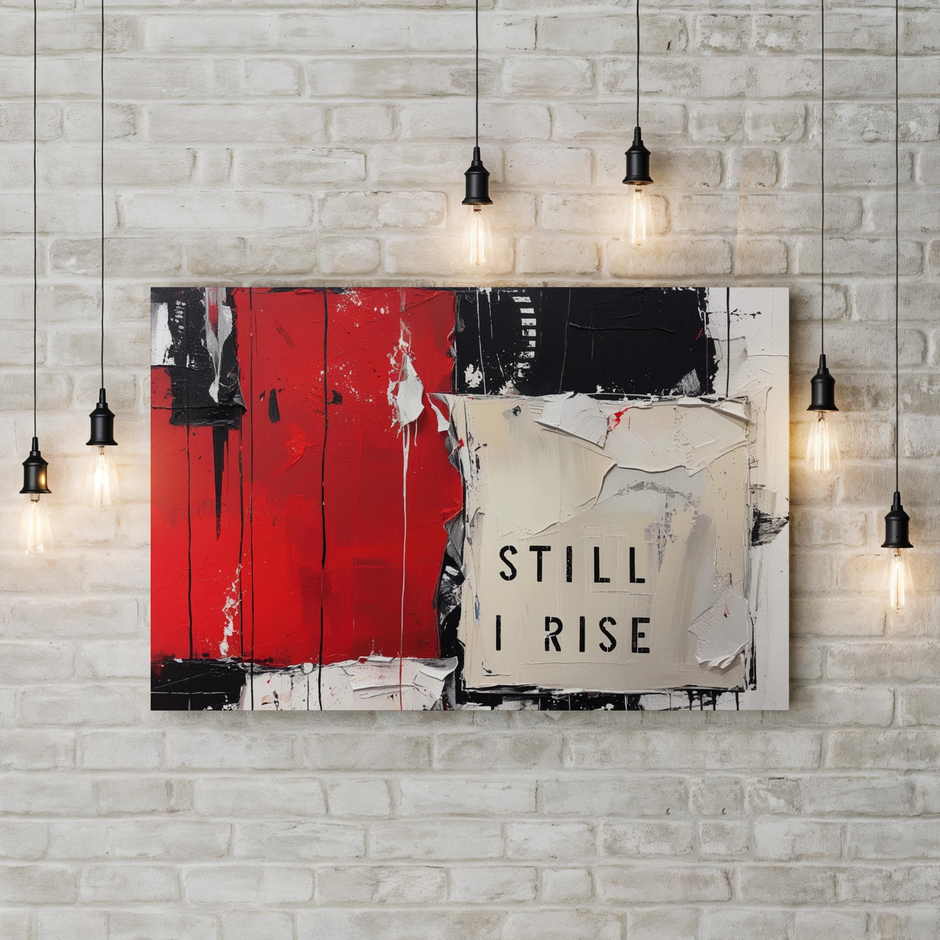 Still I Rise II Wall Art | Motivational and Inspirational Canvas Quote