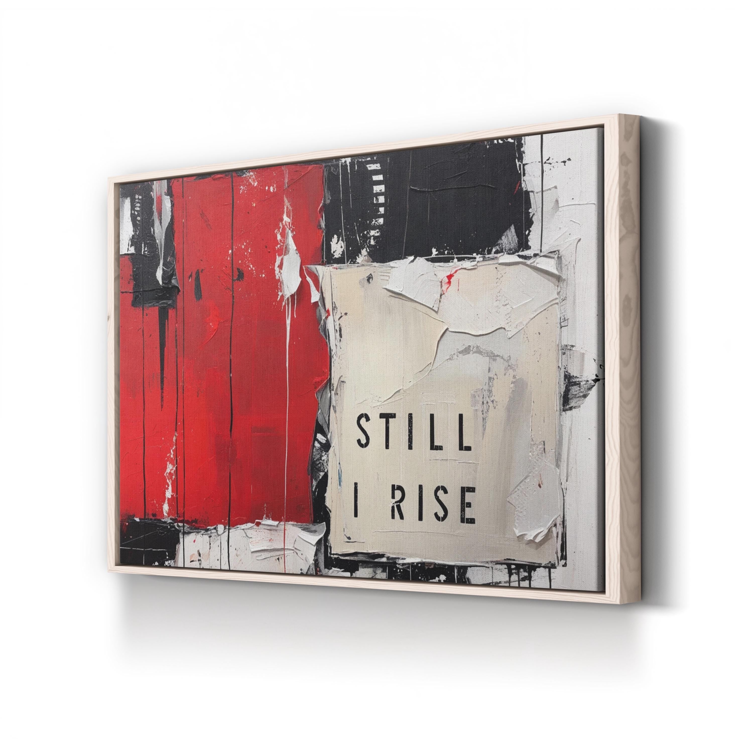 Still I Rise II Wall Art | Motivational and Inspirational Canvas Quote