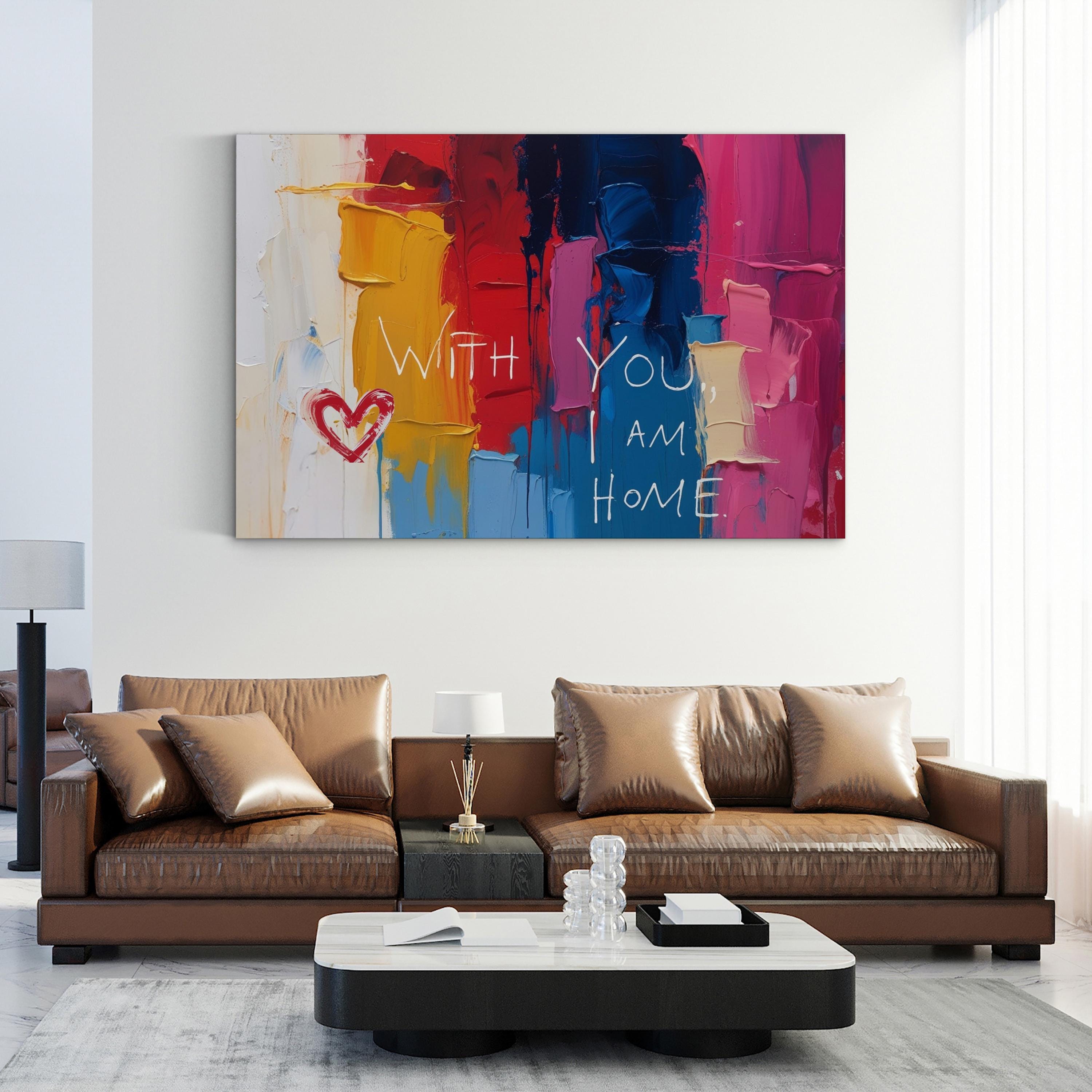 Romantic Quote With You I Am Home with Heart Motif Wall Art