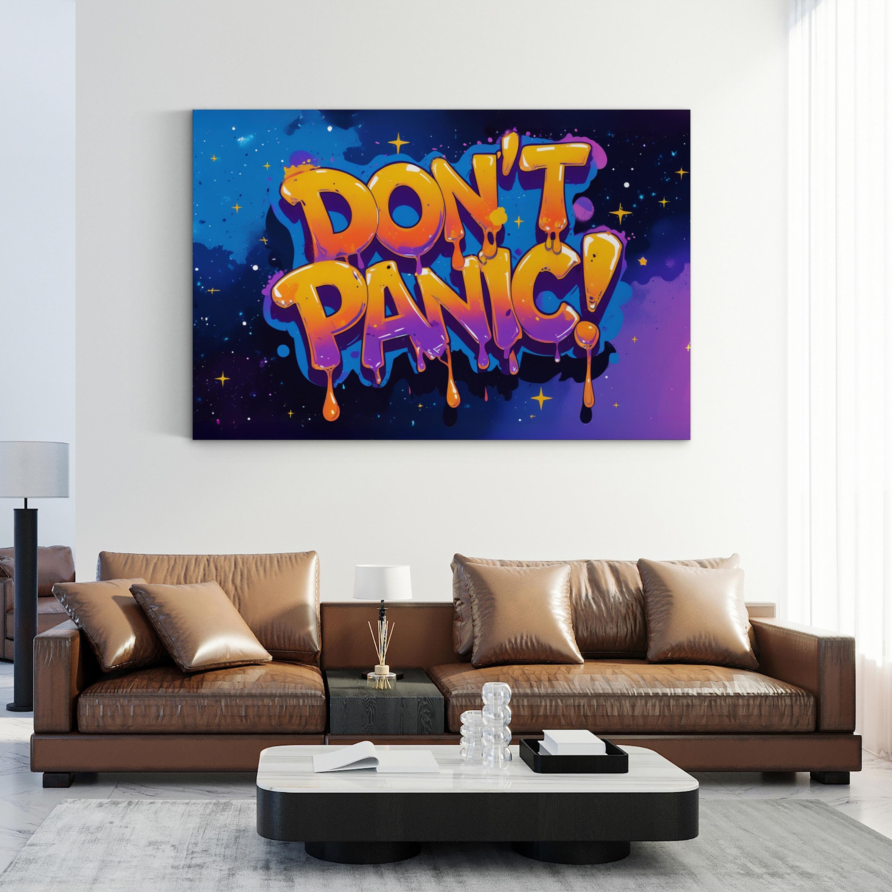DON’T PANIC Graffiti Art Print – Cosmic Urban Typography Canvas