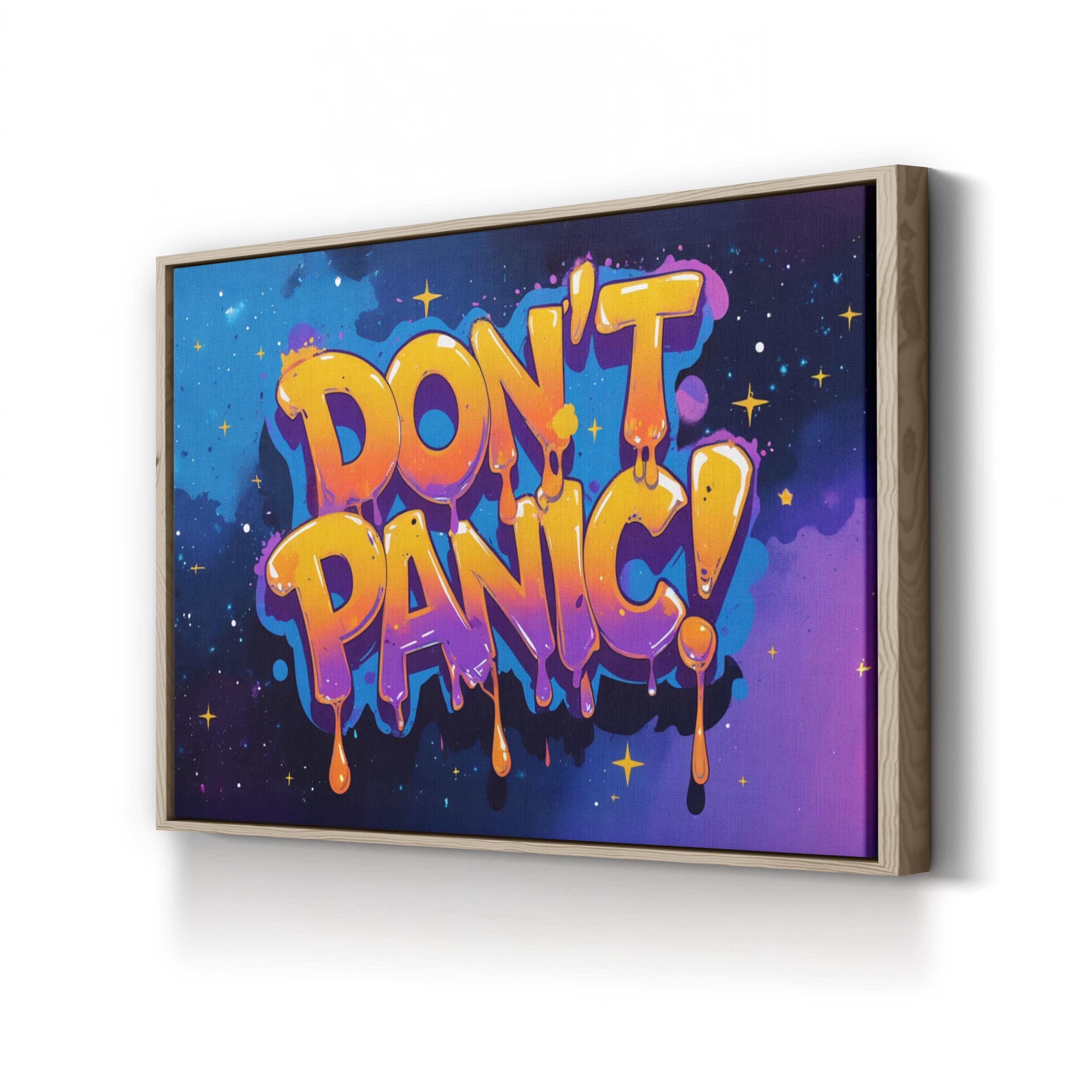 DON’T PANIC Graffiti Art Print – Cosmic Urban Typography Canvas