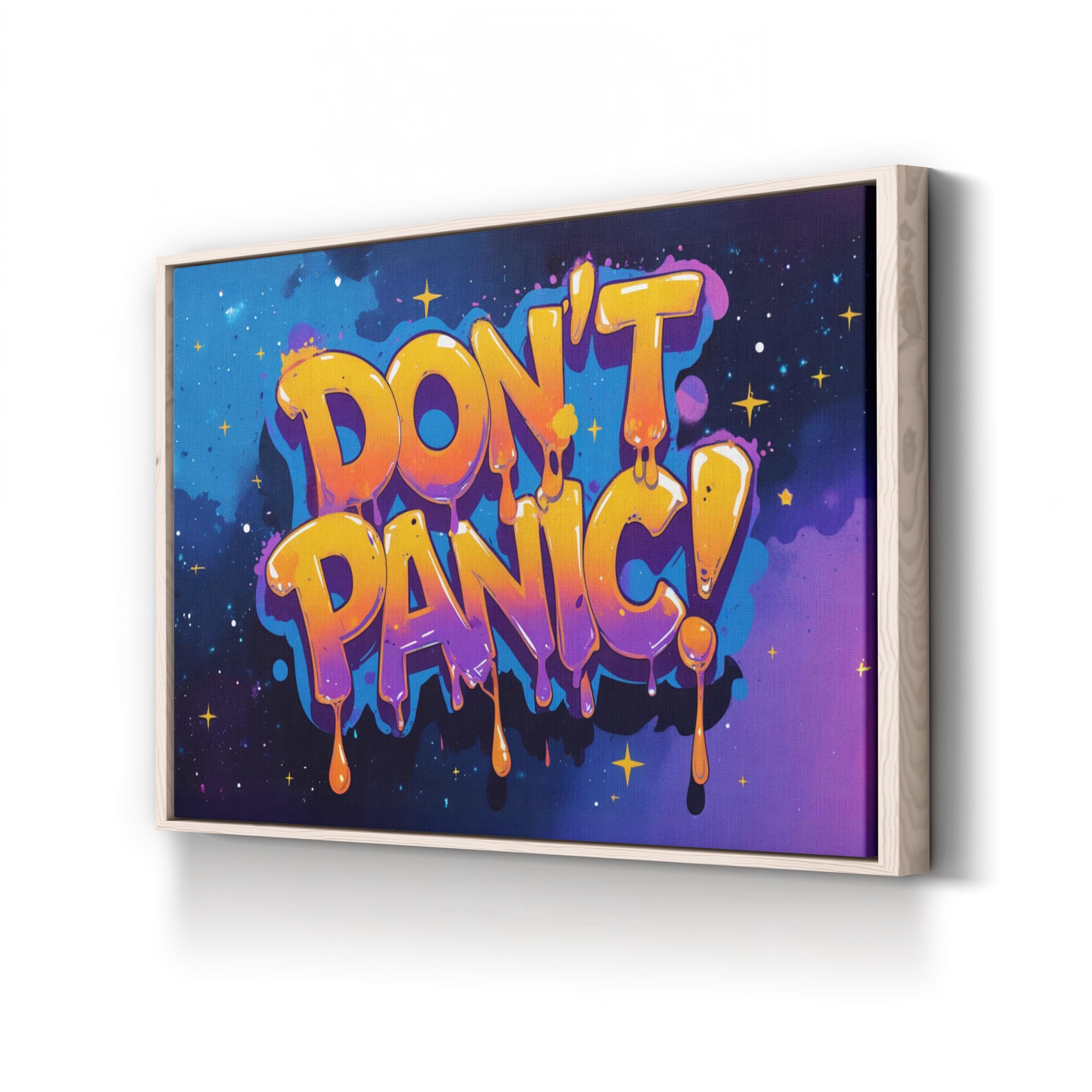 DON’T PANIC Graffiti Art Print – Cosmic Urban Typography Canvas