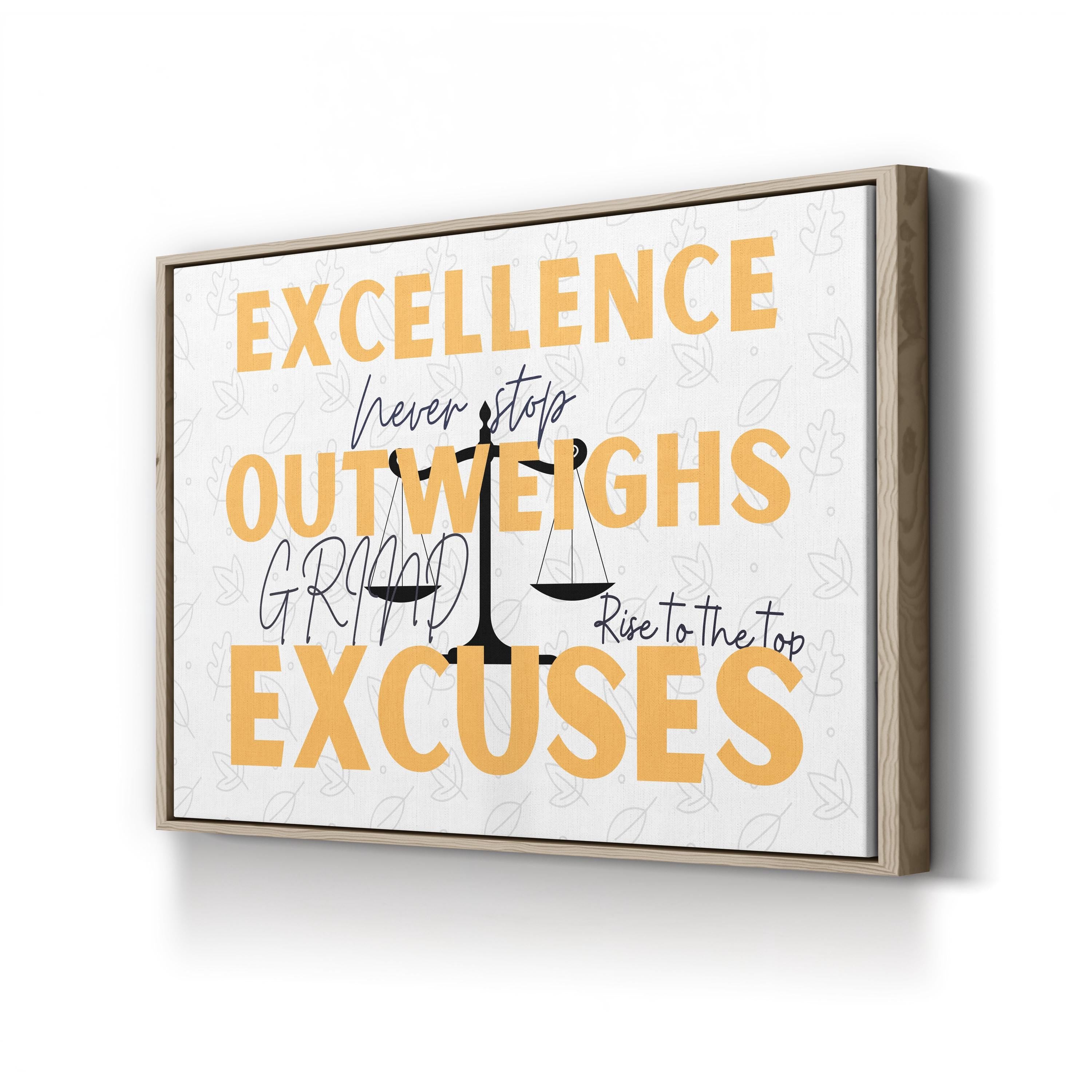 EXCELLENCE Outweighs Excuses Motivational Canvas Wall Art – Bold Inspirational Quote Print