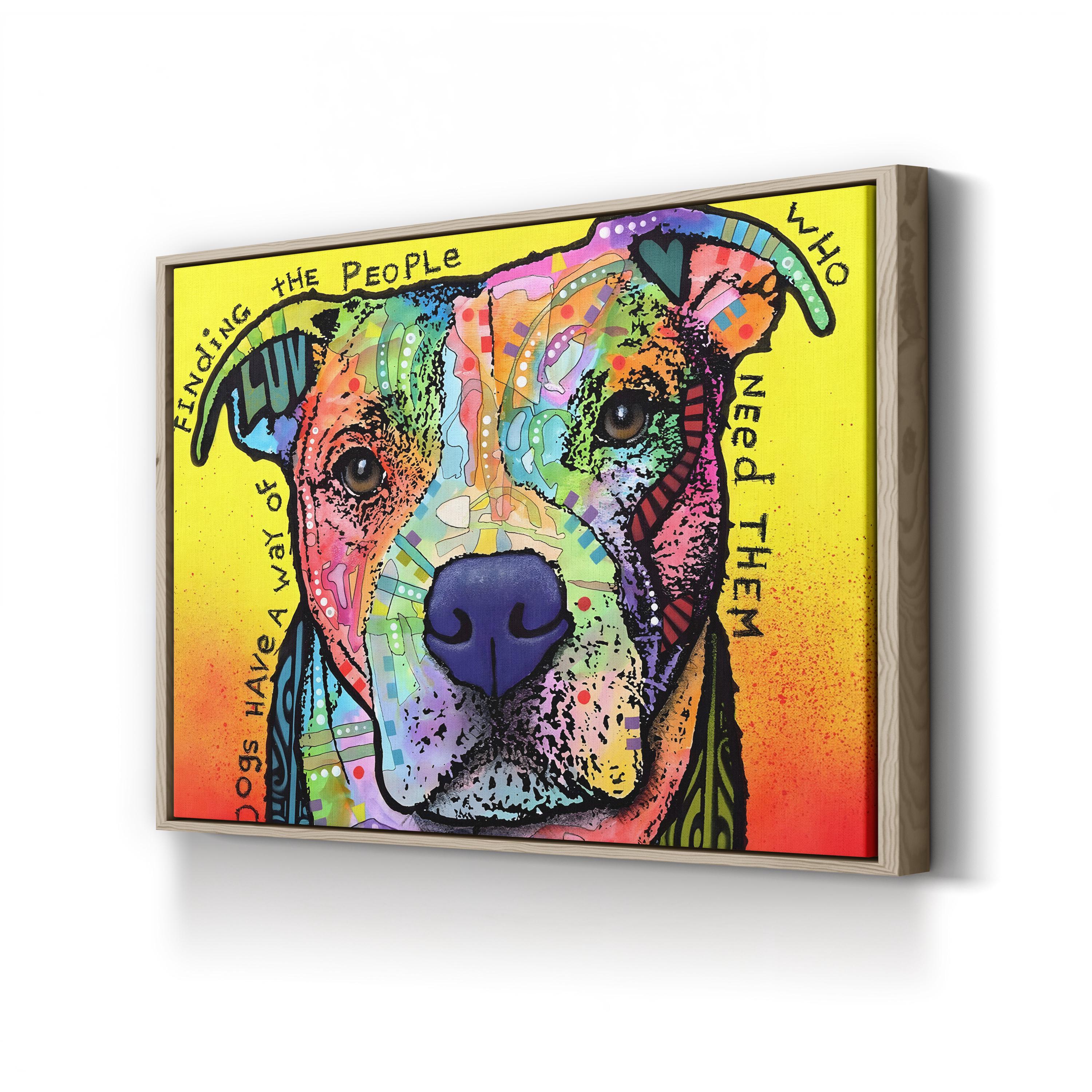Dogs Have a Way Wall Art – Colorful Pop Art Dog Portrait with Quote by Dean Russo