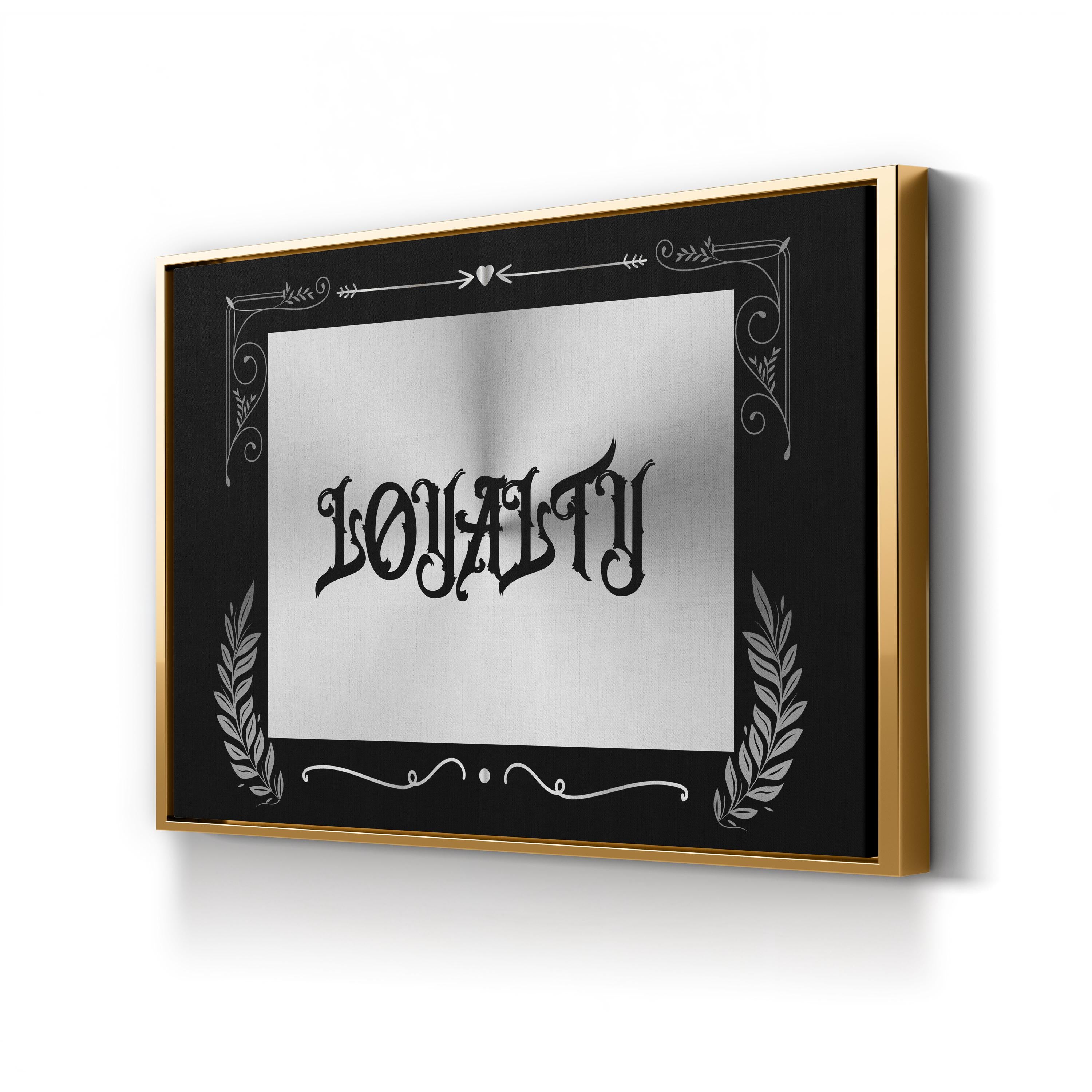 Loyalty Old English Black and White Typography Wall Art