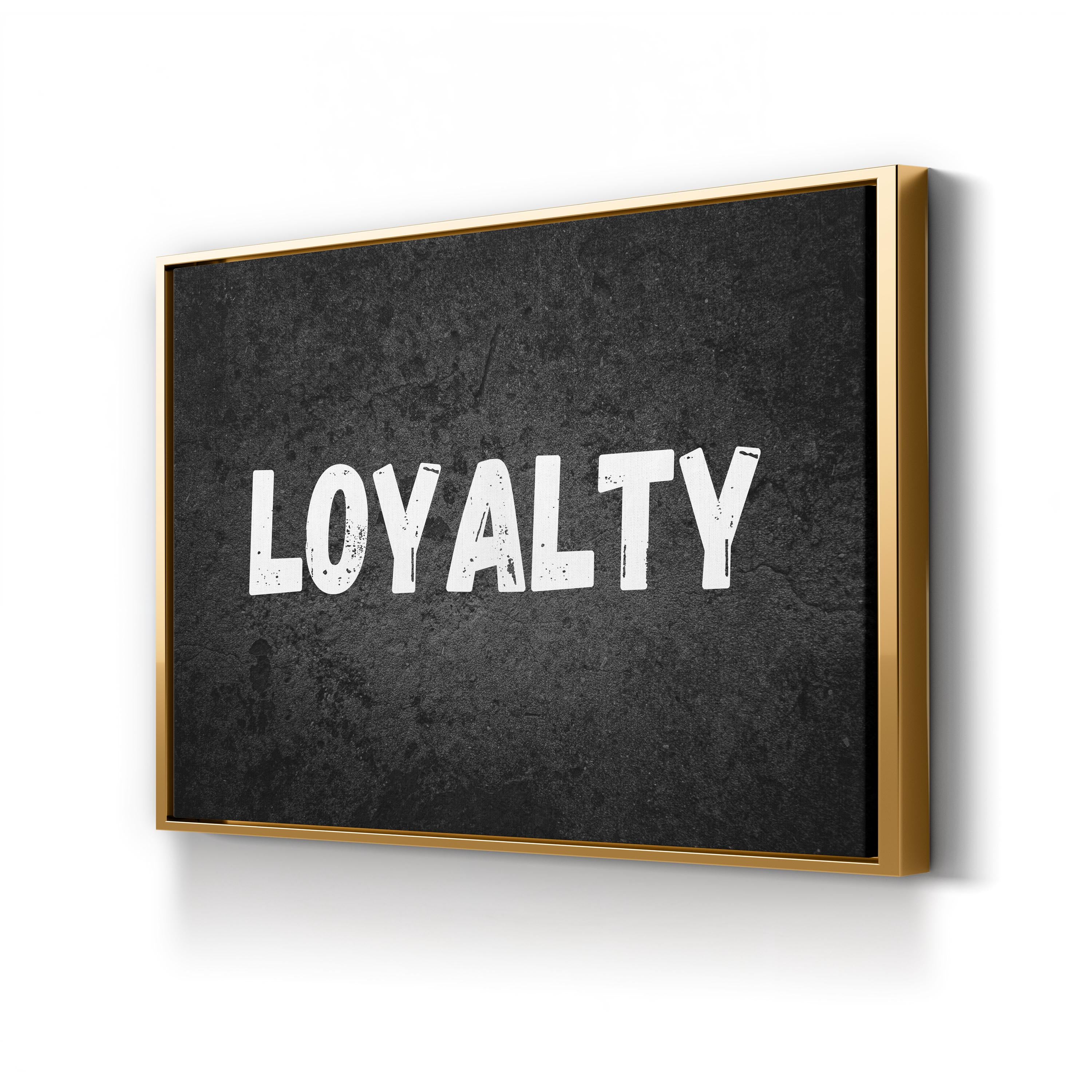 Loyalty Stencil Urban Typography Motivational Wall Art