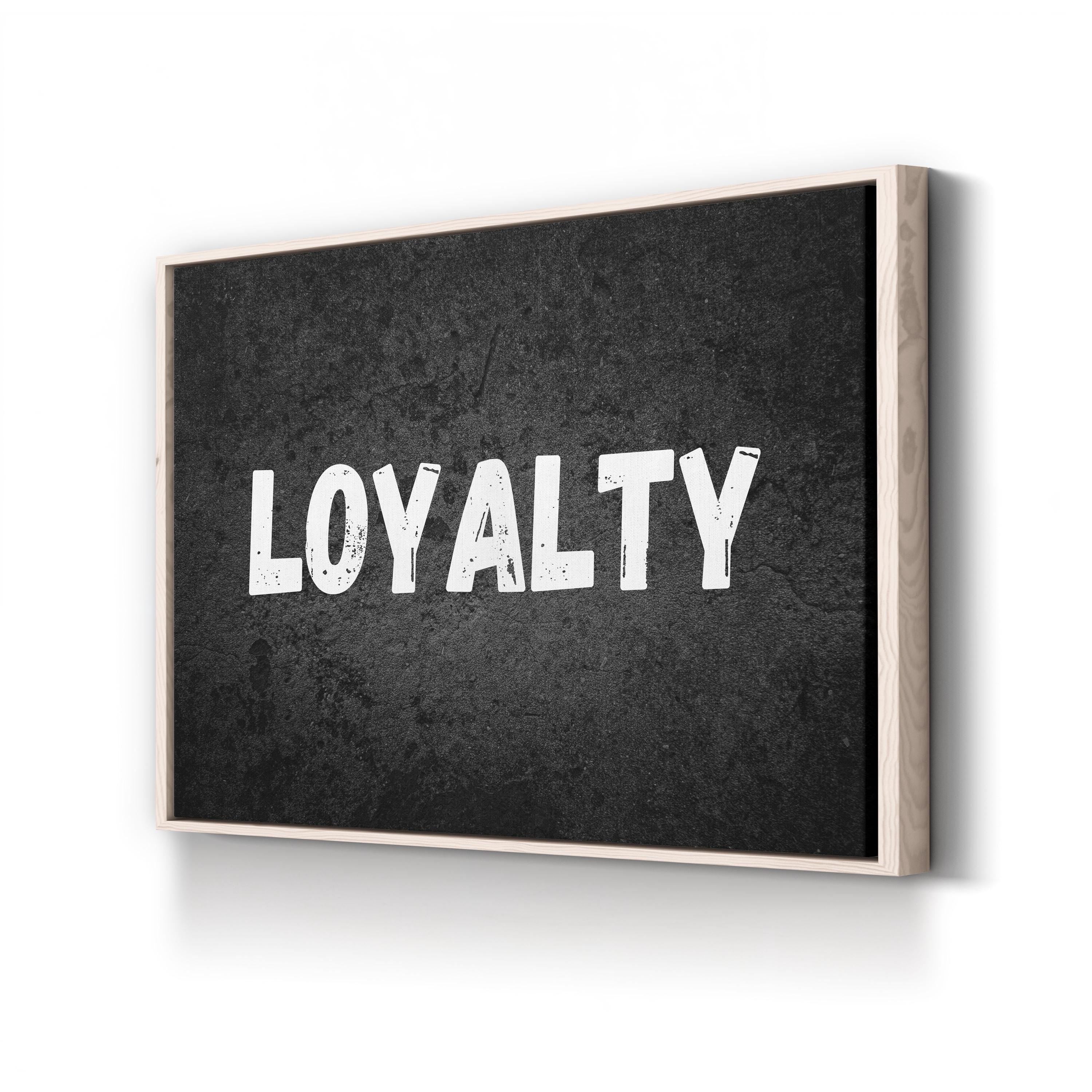 Loyalty Stencil Urban Typography Motivational Wall Art