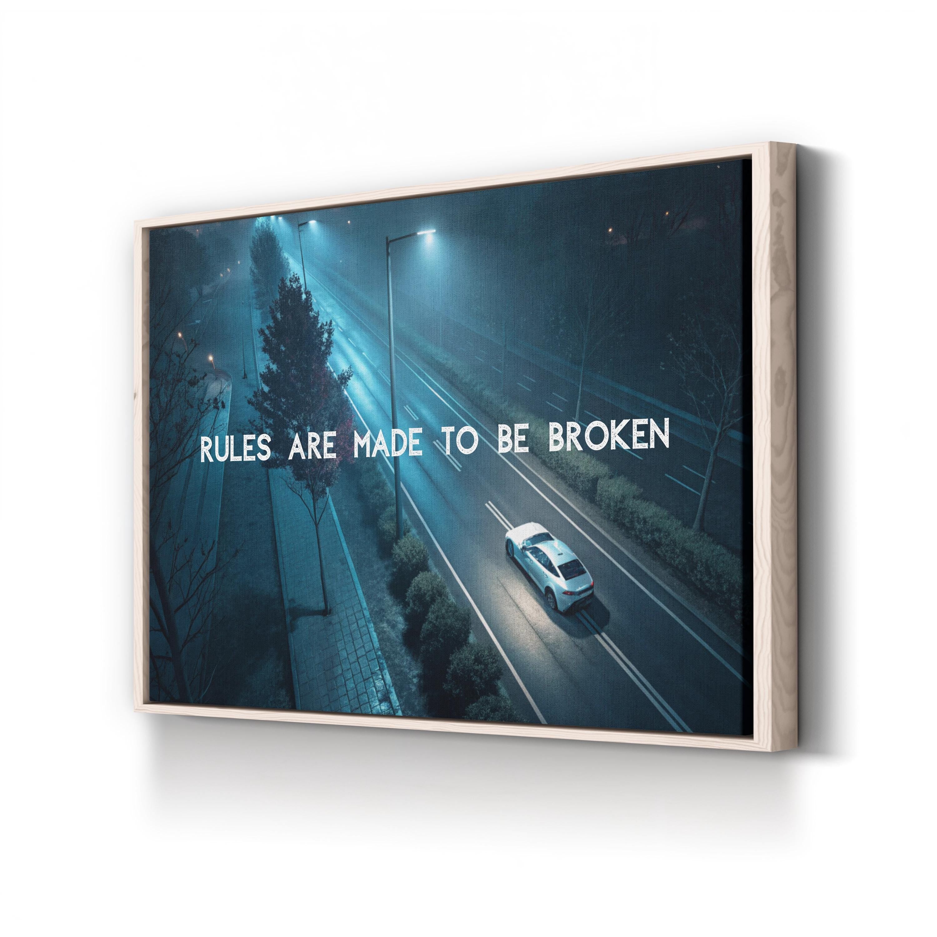 Rules Are Made to Be Broken – Vintage Photography Wall Art | Motivational Street Canvas Print