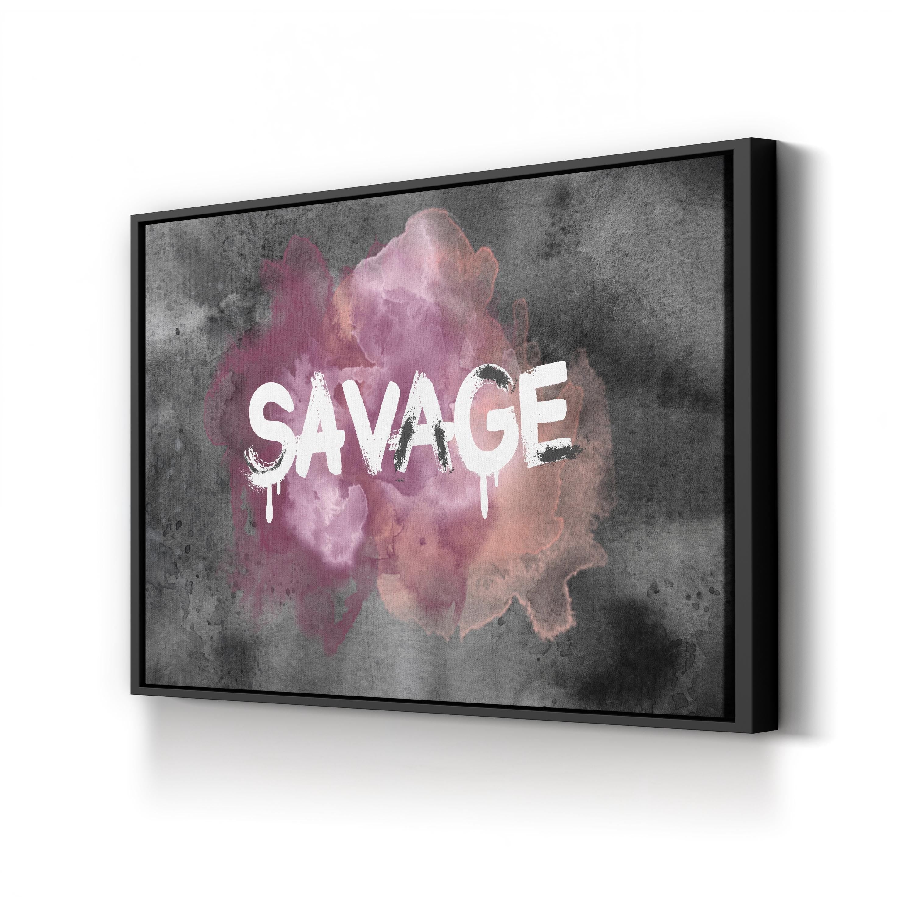 Savage Wall Art by Sydney Edmunds – Bold Urban Typography Canvas