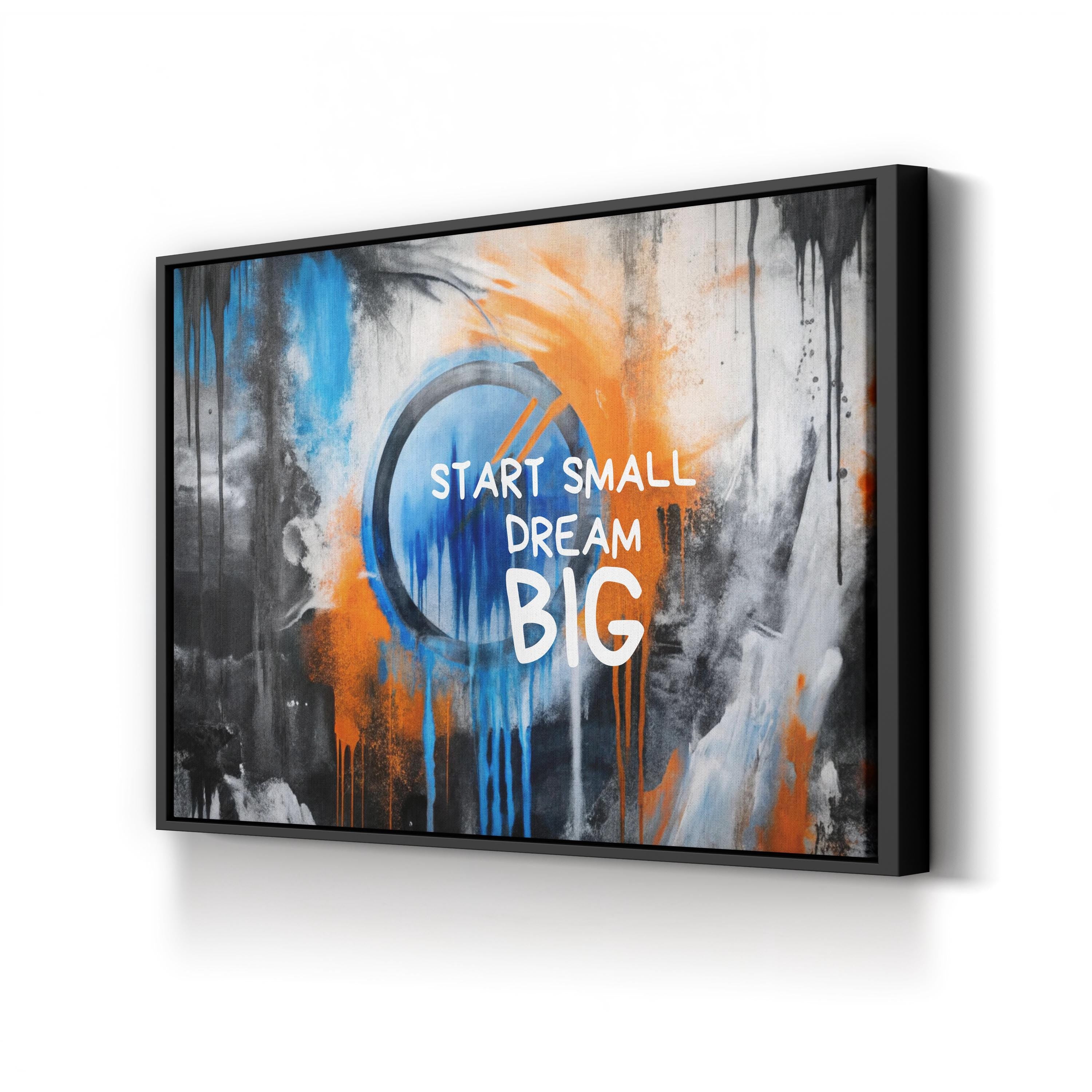 Inspirational Graffiti Canvas Art: Start Small Dream Big - Modern Home Decor