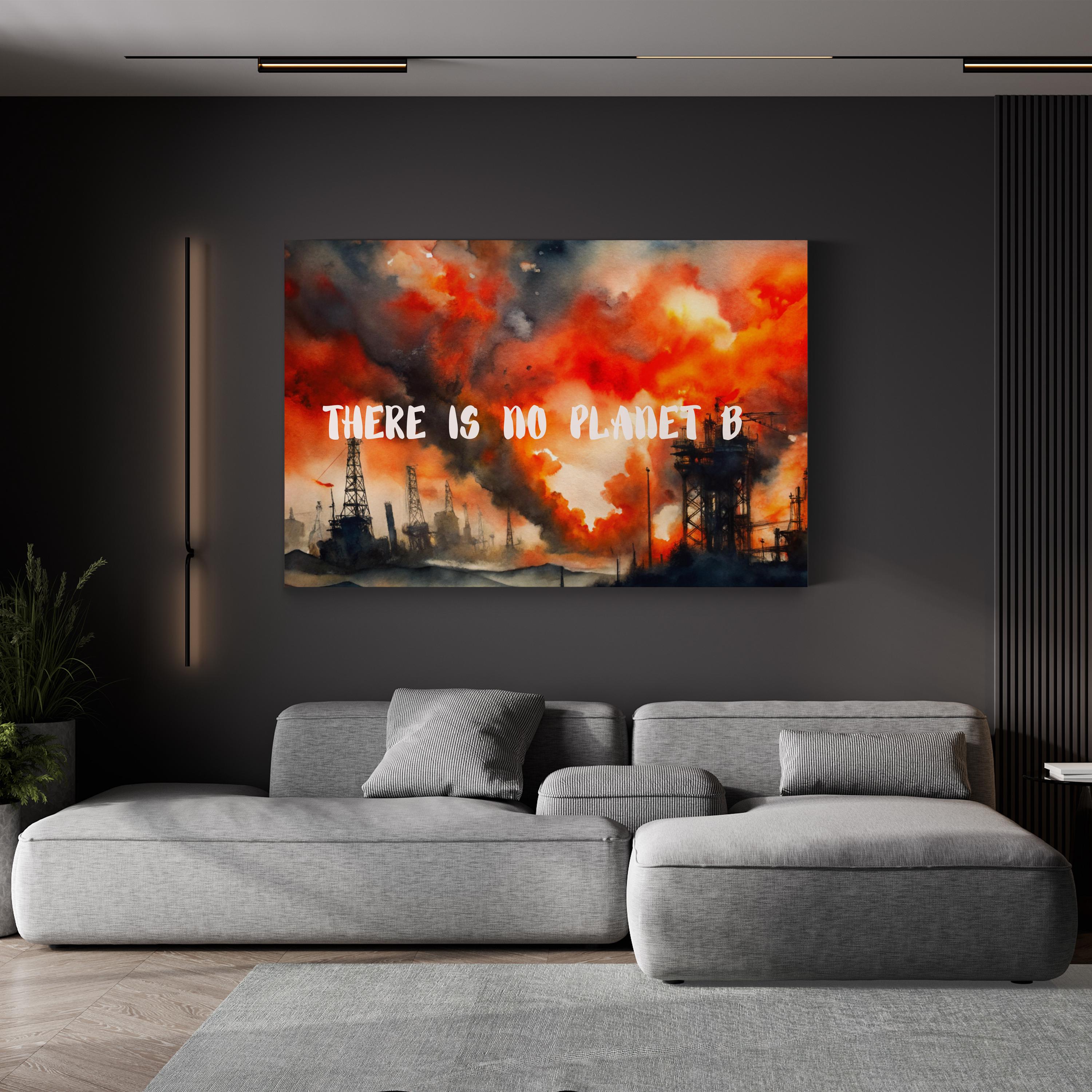 There Is No Planet B Canvas Art – Powerful Environmental Abstract Wall Art