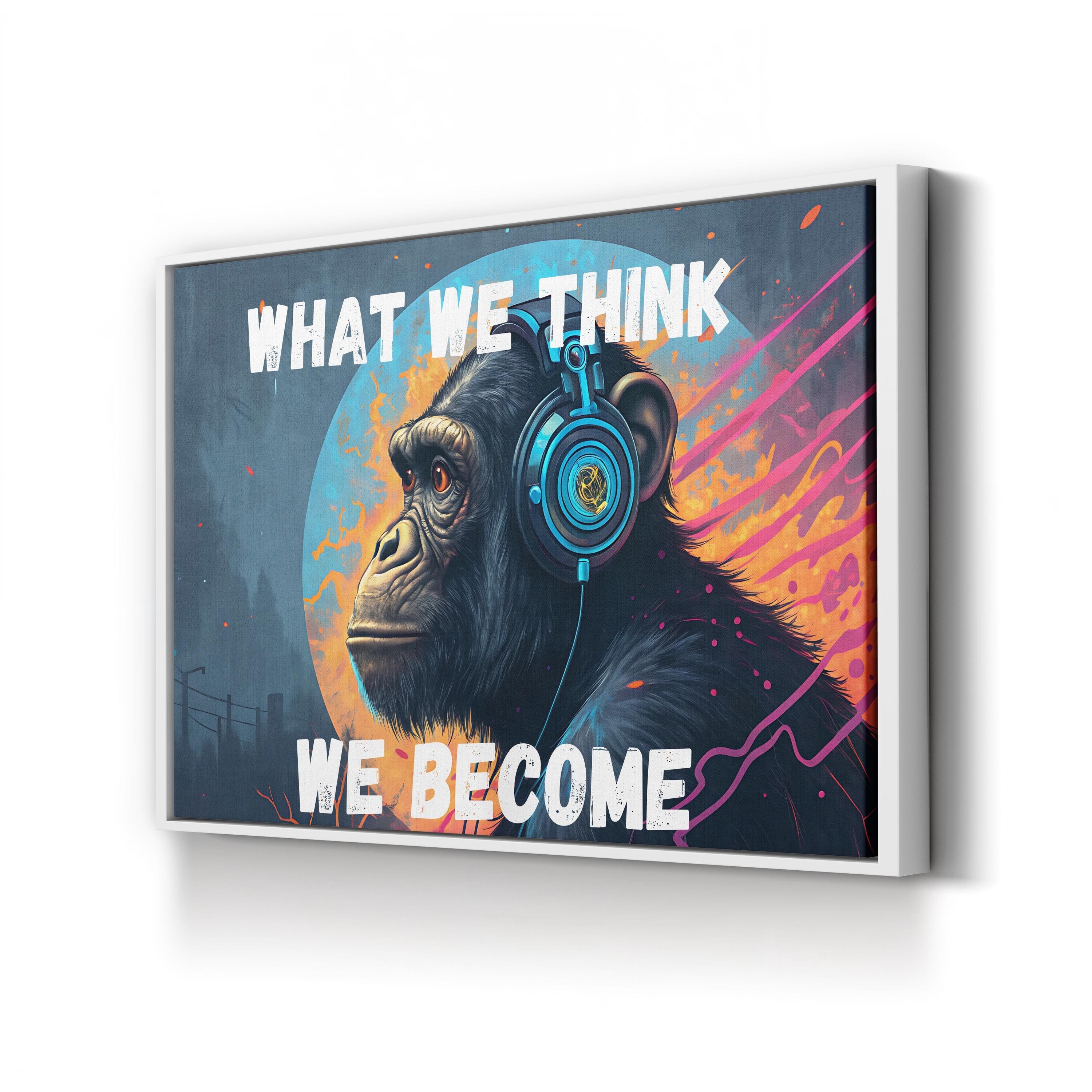 What We Think We Become Inspirational Gorilla Quote Canvas Art