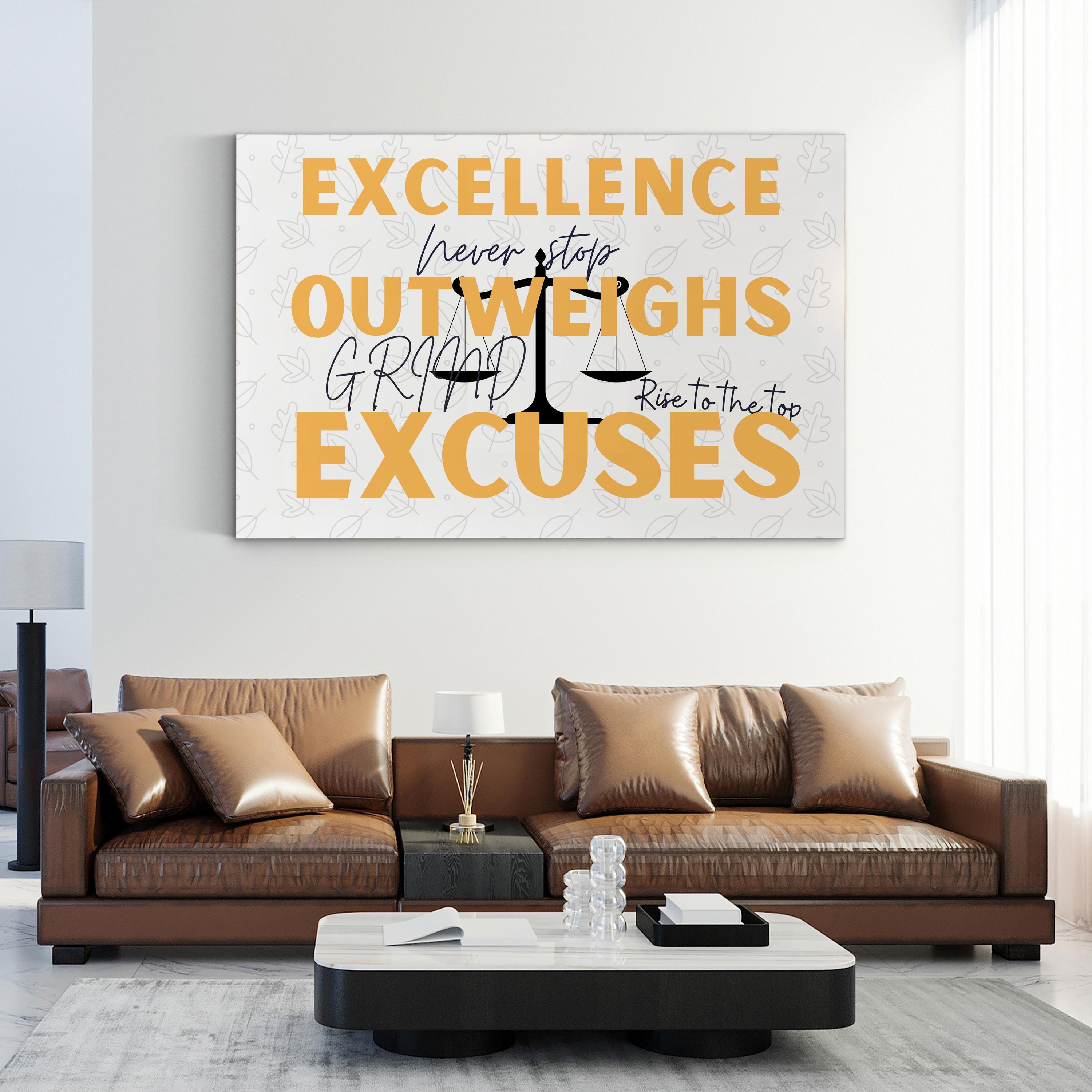 EXCELLENCE Outweighs Excuses Motivational Canvas Wall Art – Bold Inspirational Quote Print