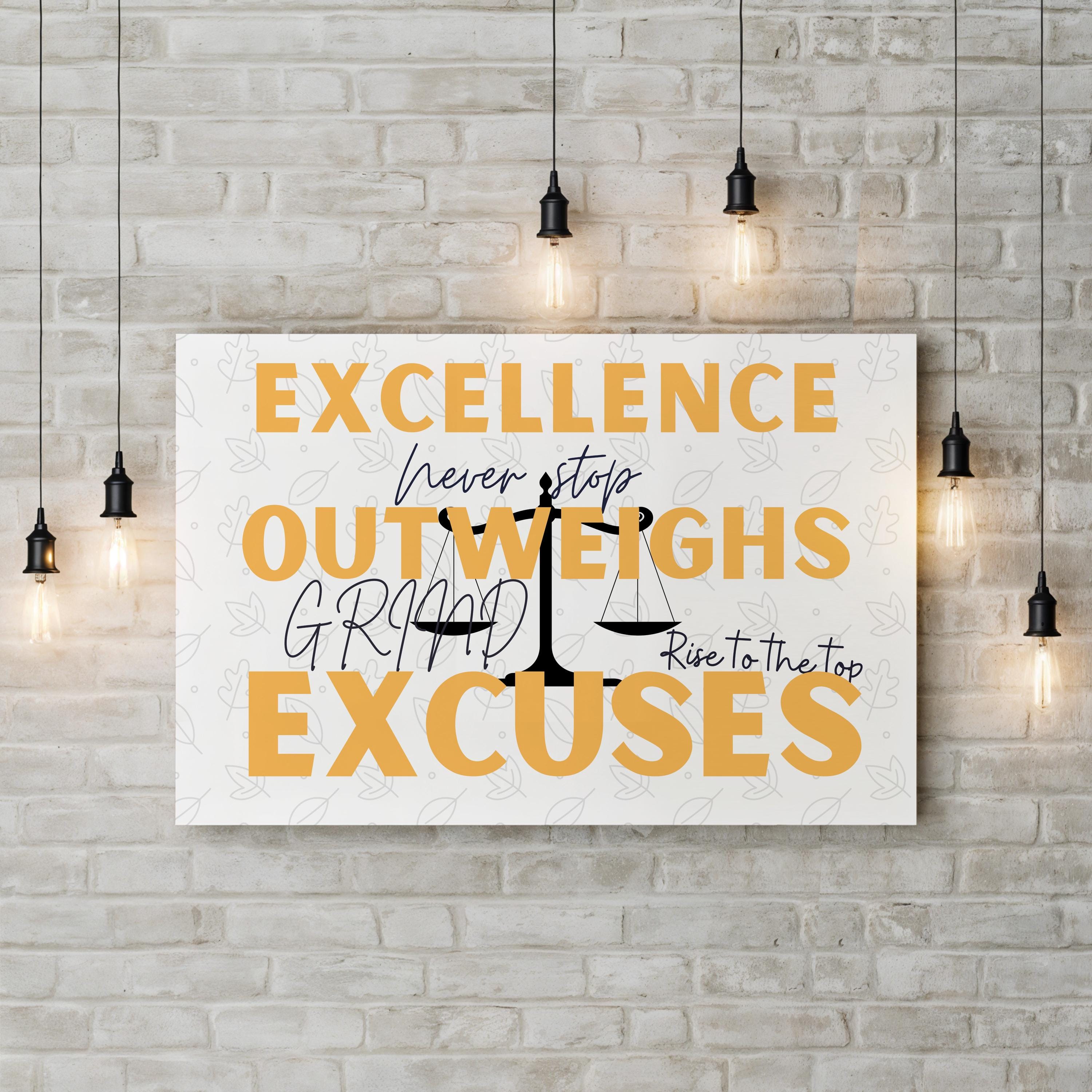 EXCELLENCE Outweighs Excuses Motivational Canvas Wall Art – Bold Inspirational Quote Print