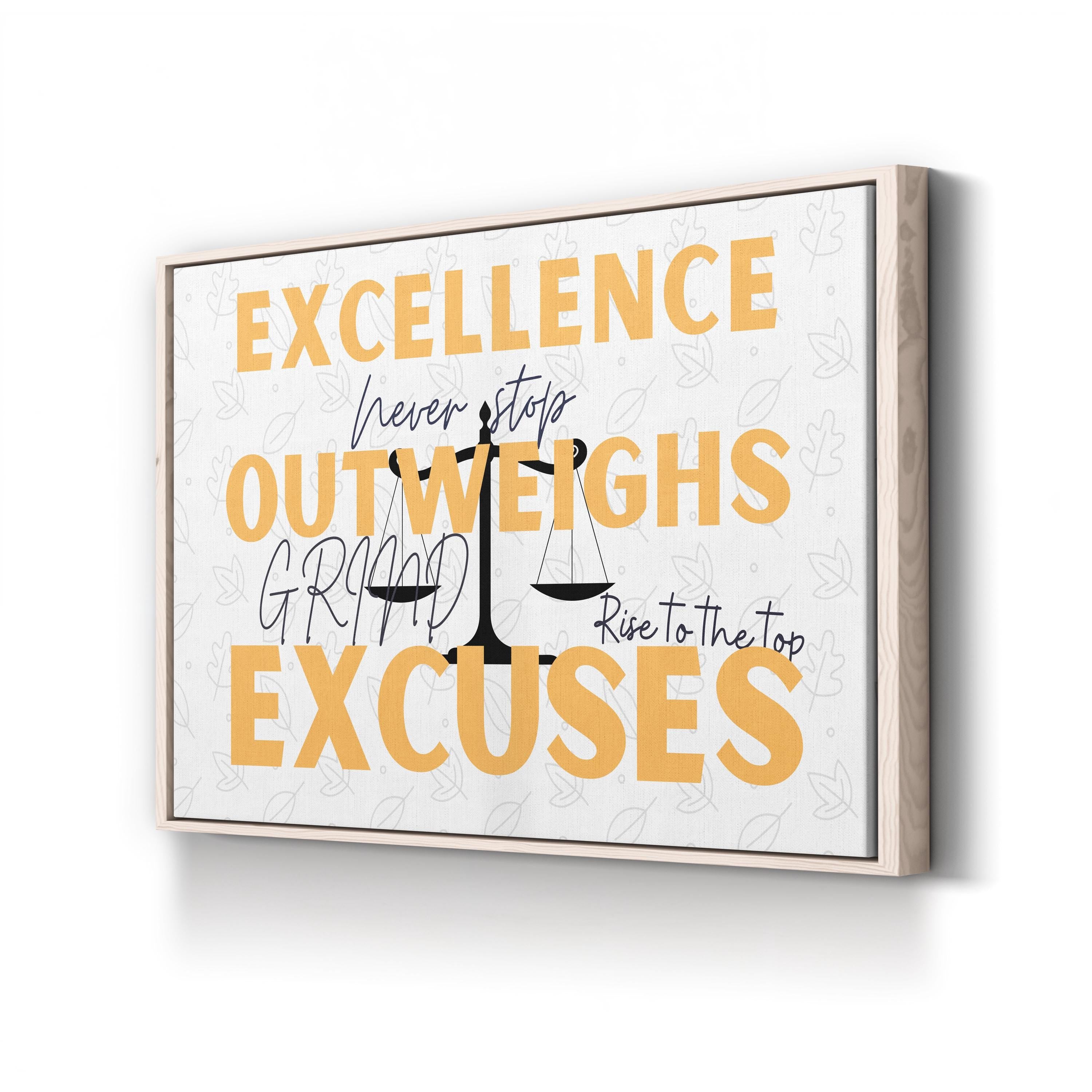 EXCELLENCE Outweighs Excuses Motivational Canvas Wall Art – Bold Inspirational Quote Print