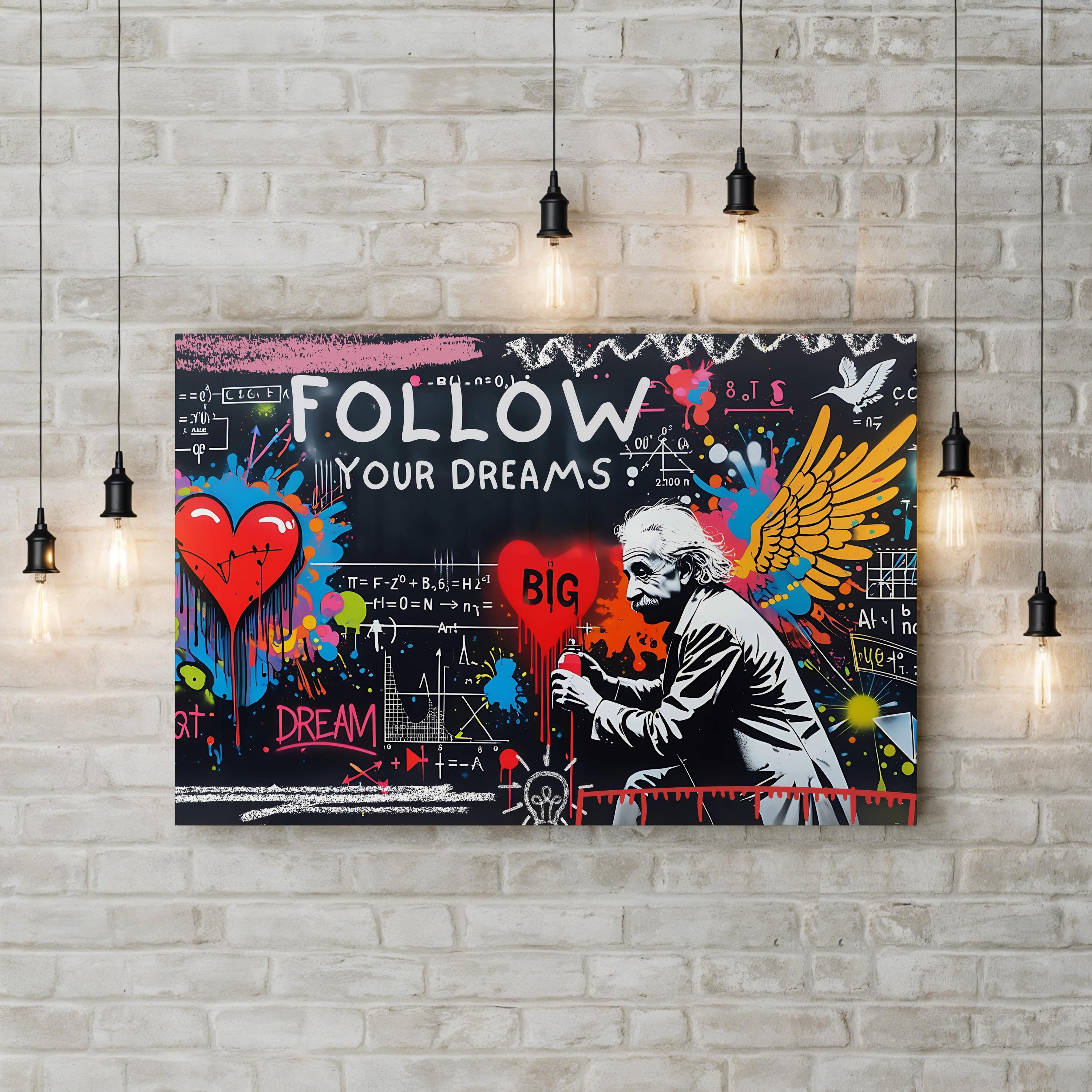 Follow Your Dreams Graffiti Wall Art – Contemporary Urban Street Art Canvas Print