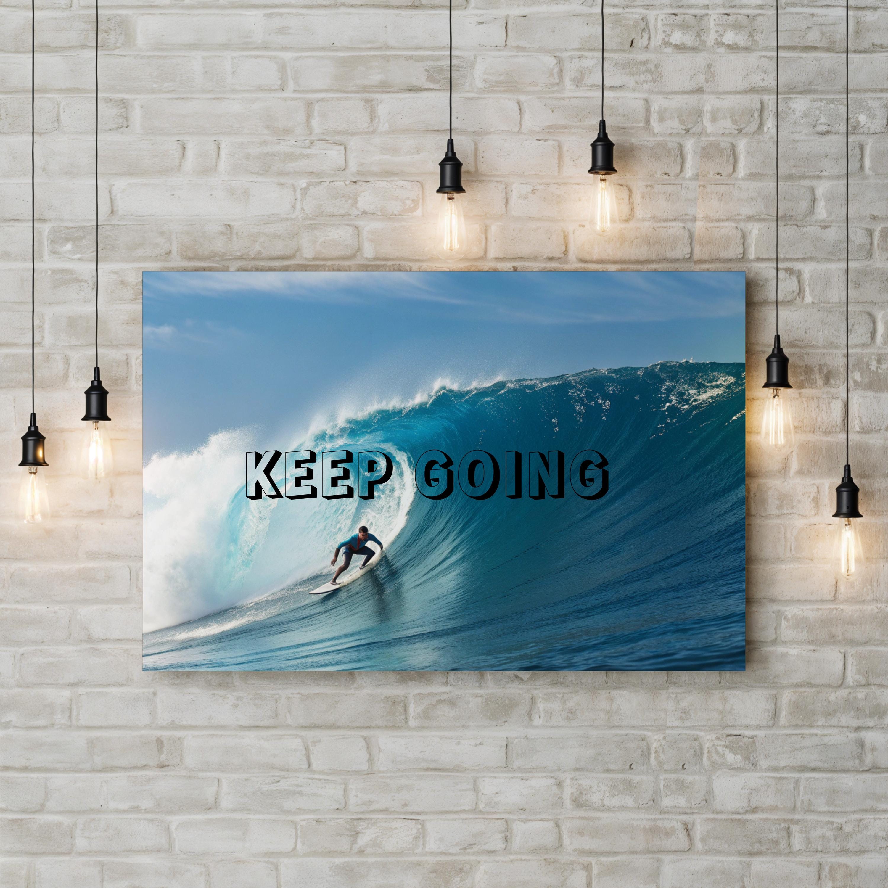 Keep Going Surfing Canvas — Inspirational Coastal Beach Wall Art