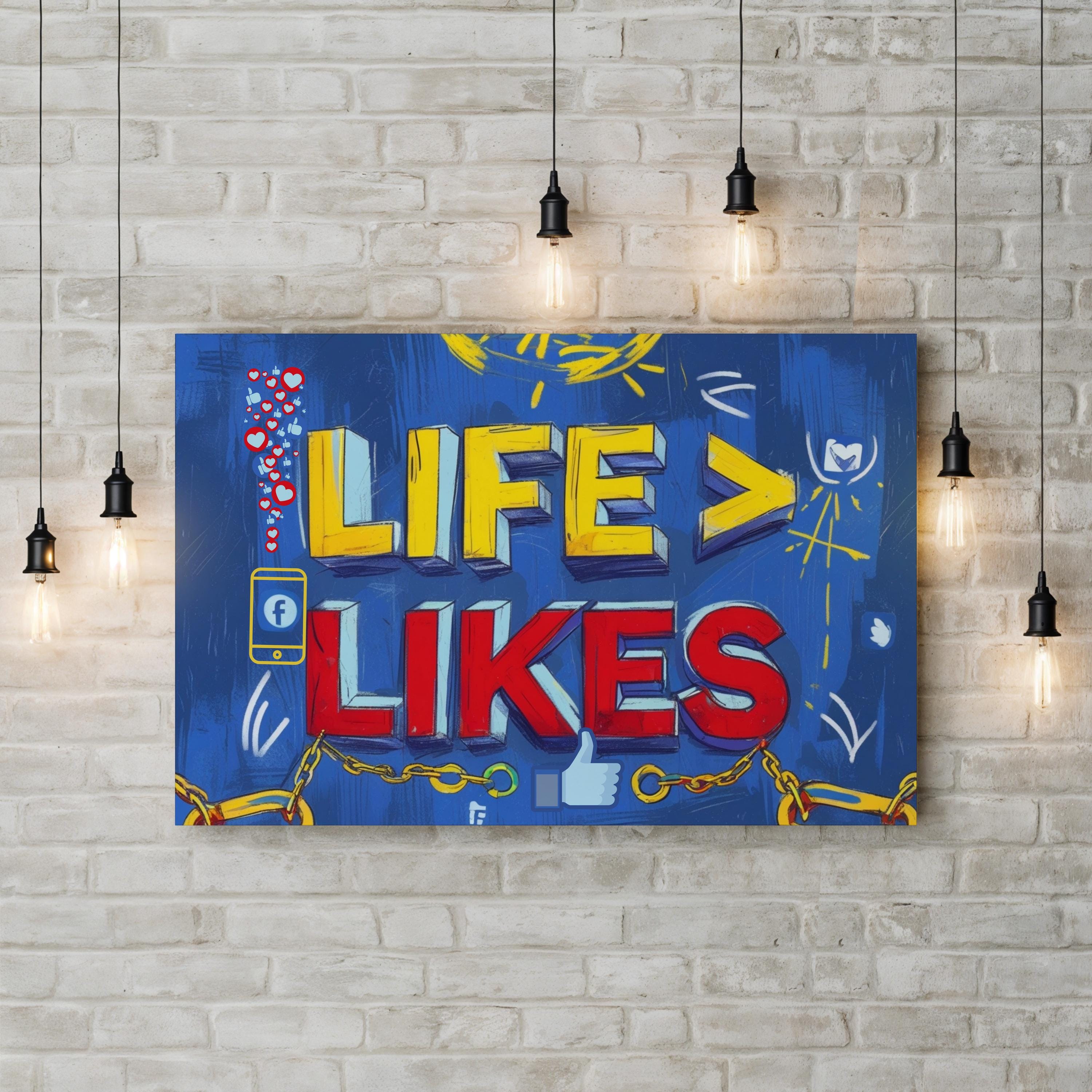 Life Is Greater Than Likes Inspirational Typography Canvas Art Print
