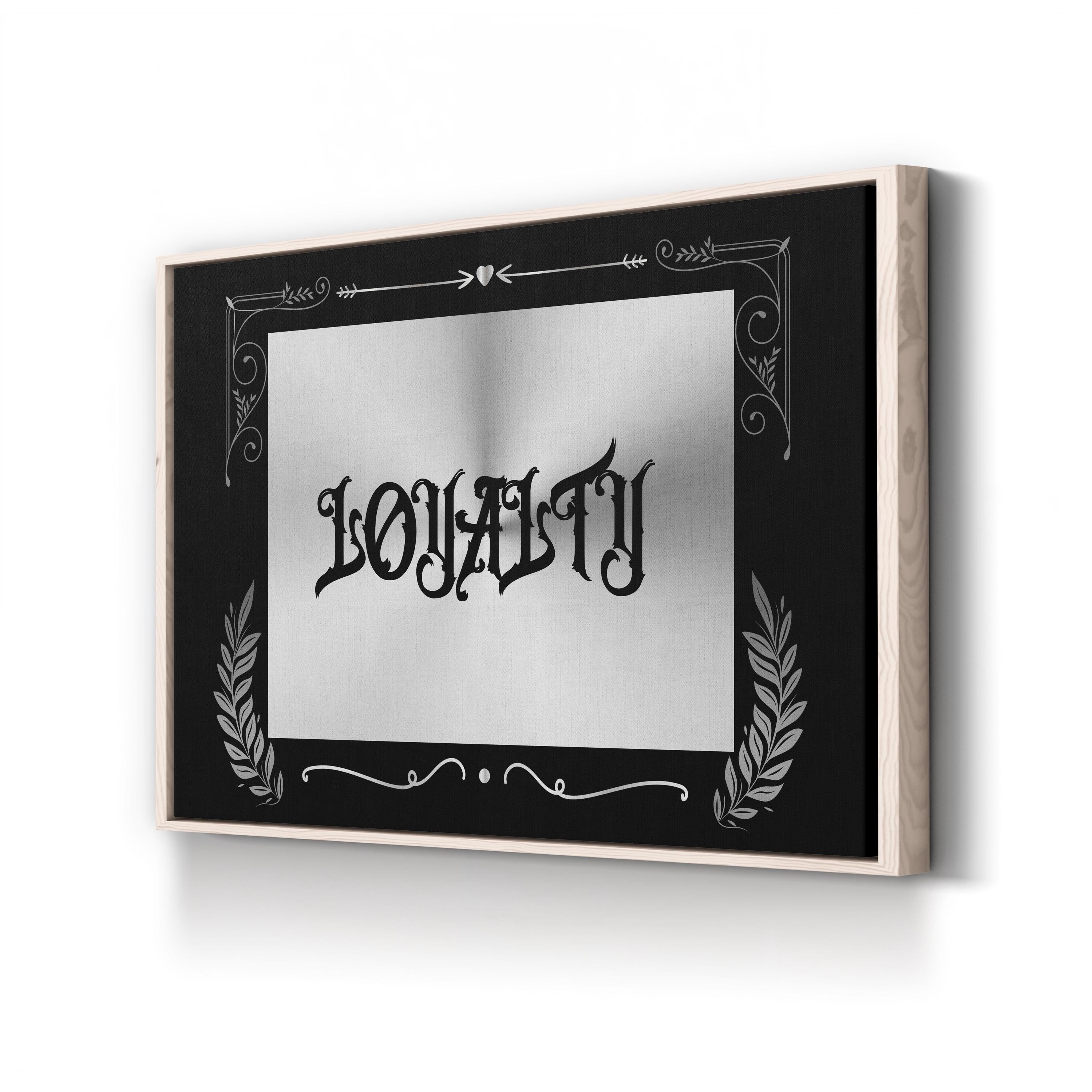 Loyalty Old English Black and White Typography Wall Art